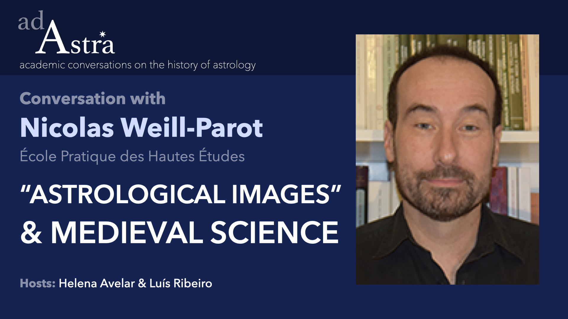 "Astrological Images" & Medieval Science with Nicolas Weill-Parot