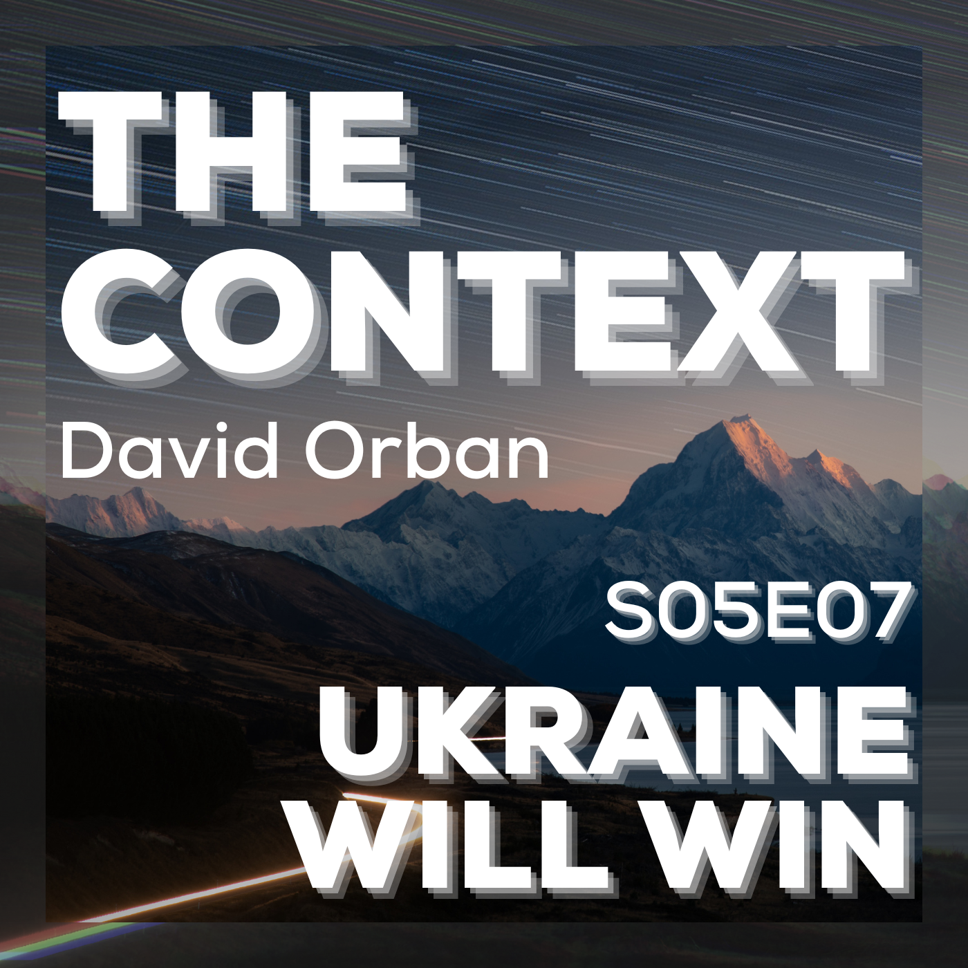 Ukraine Will Win - The Context S05E07