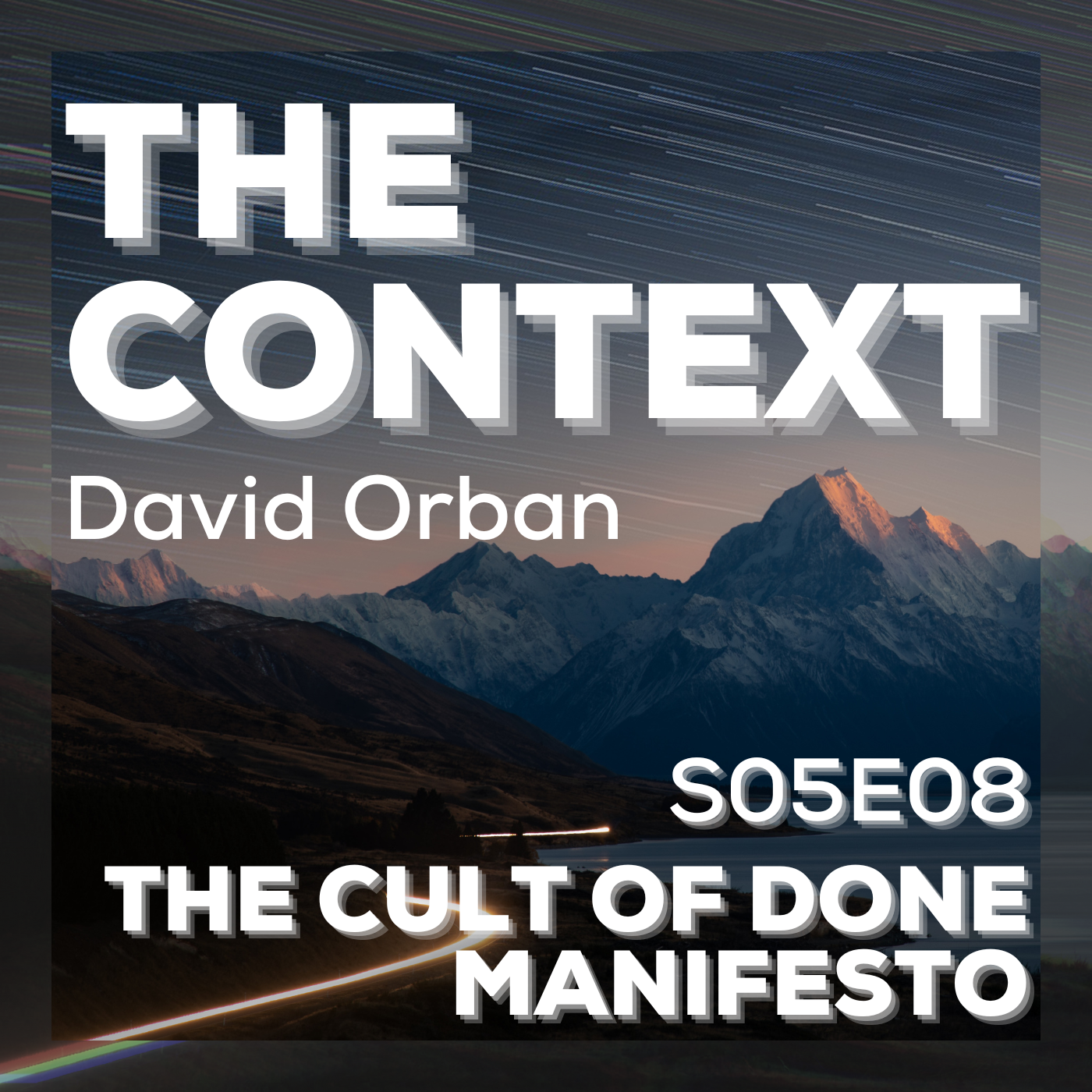 The Cult of Done Manifesto - The Context S05E08