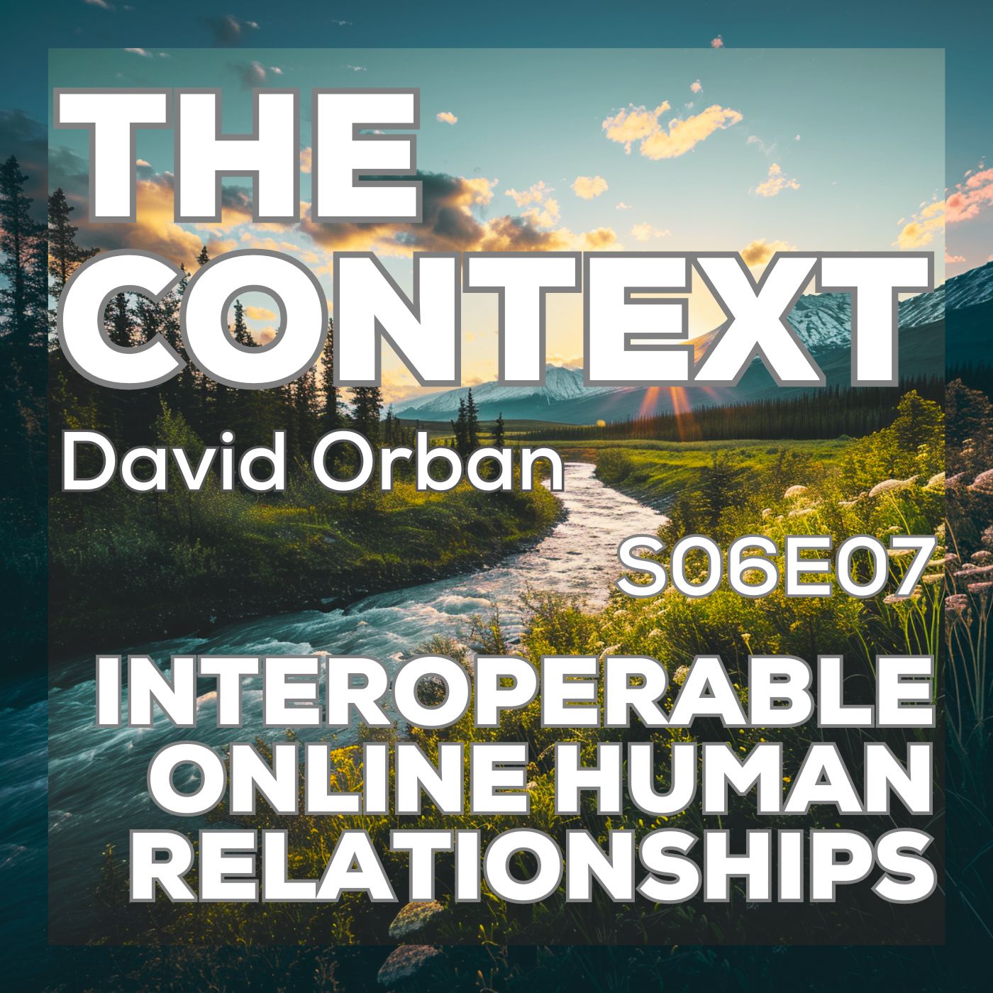 Interoperable Online Human Relationships - The Context S06E07