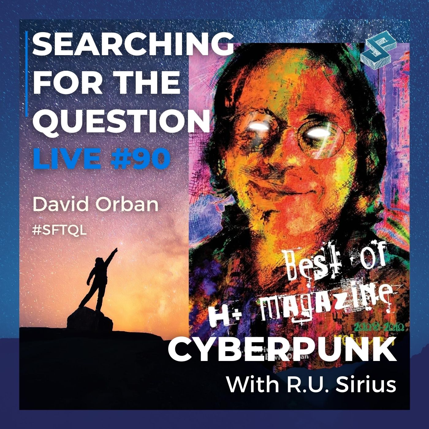 Cyberpunk with R.U. Sirius - Searching For The Question Live #90