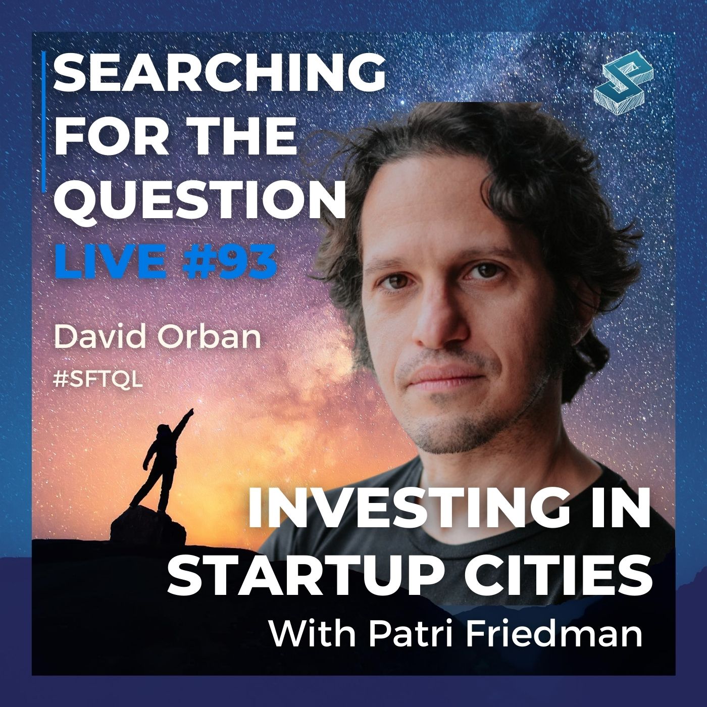 Investing in Startup Cities with Patri Friedman - Searching for the Question Live #93