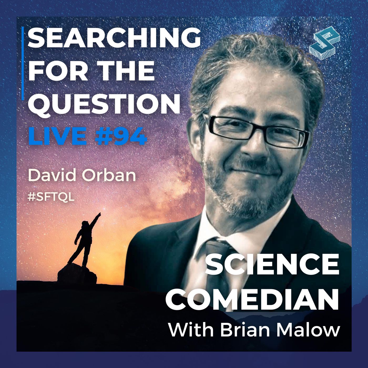 Brian Malow, Science Comedian - Searching For The Question Live #94