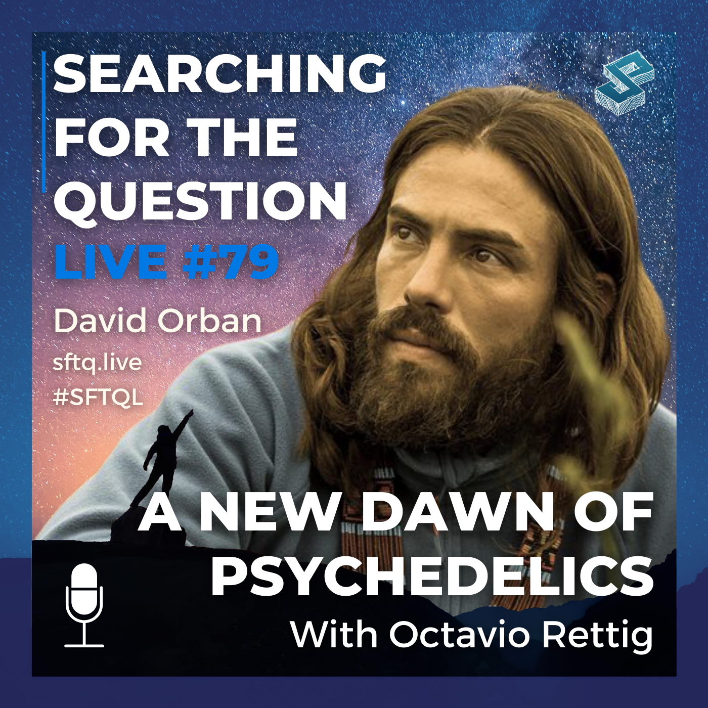 A New Dawn Of Psychedelics With Octavio Rettig - SFTQL #78