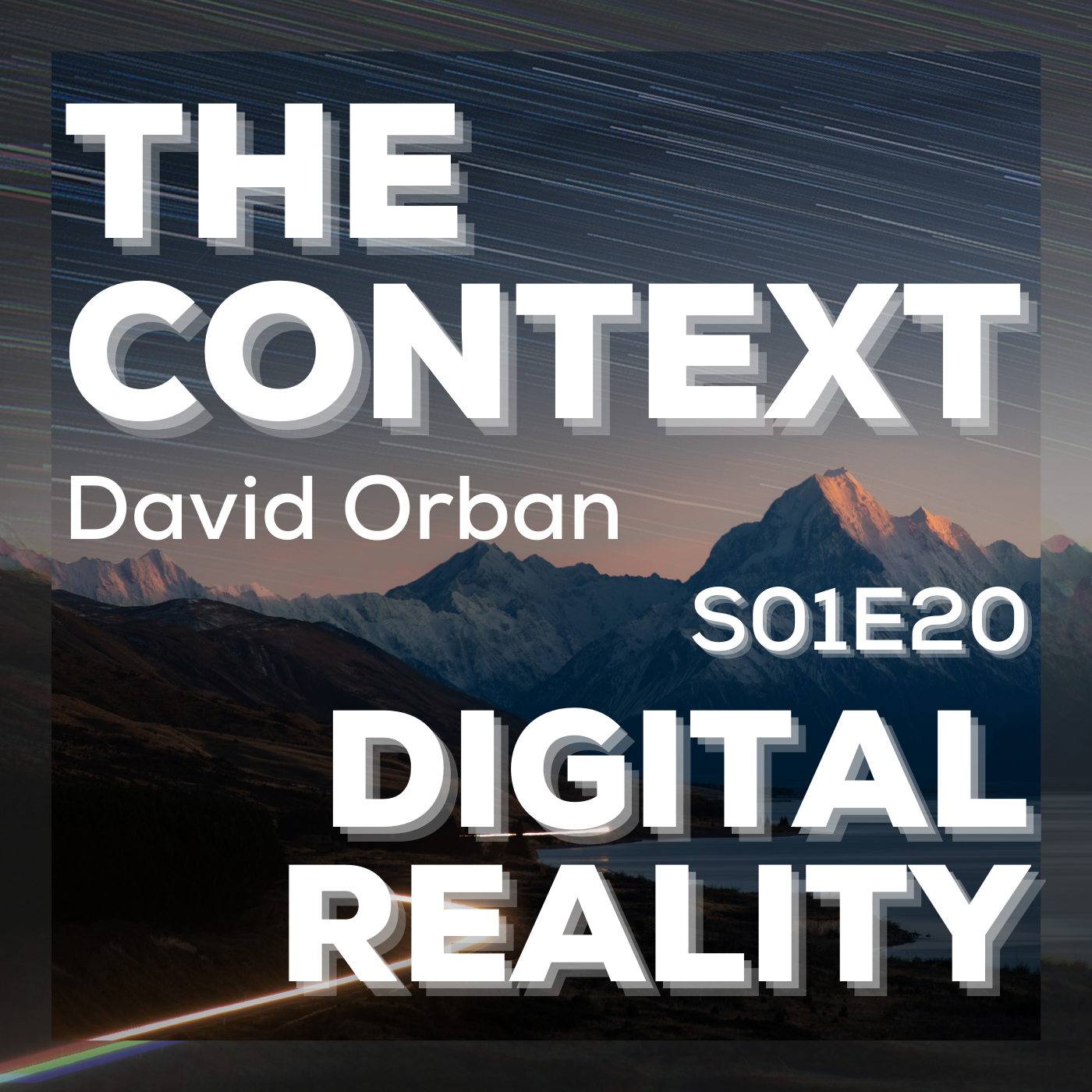 The Context: Digital Reality