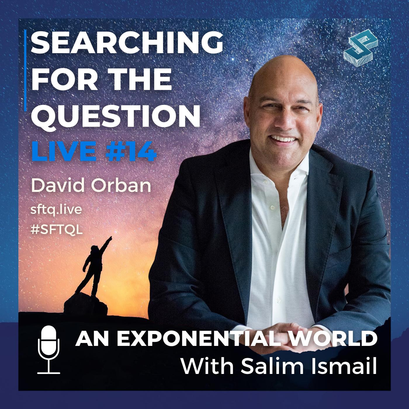 An Exponential World With Salim Ismail - SFTQ #14