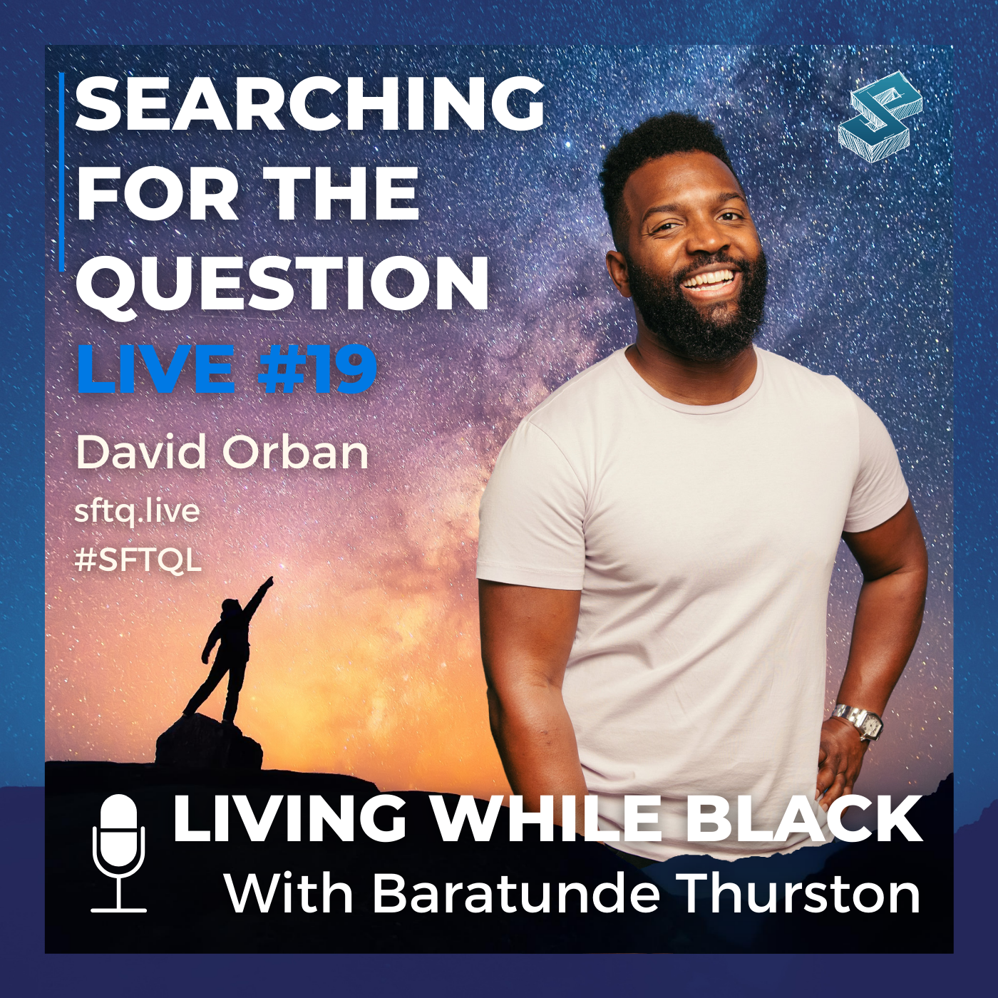 Living While Black With Baratunde Thurston - SFTQL #19