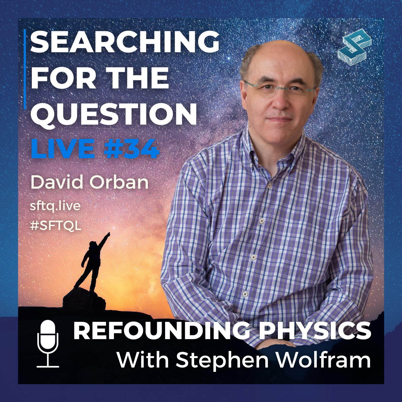 Refounding Physics With Stephen Wolfram - SFTQL #34