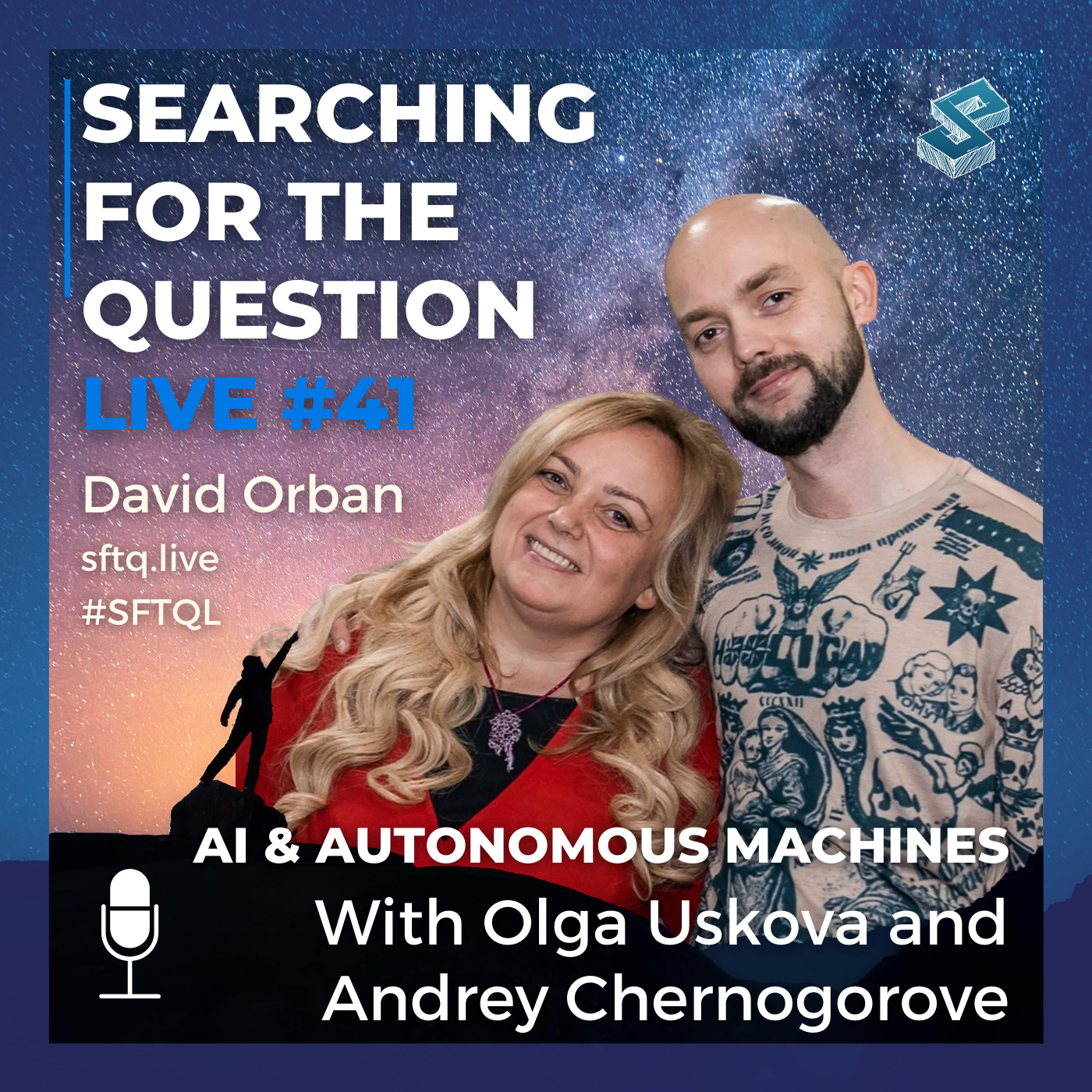 AI & Autonomous Machines With Olga Uskova and Andrey Chernogorov - SFTQL #41 