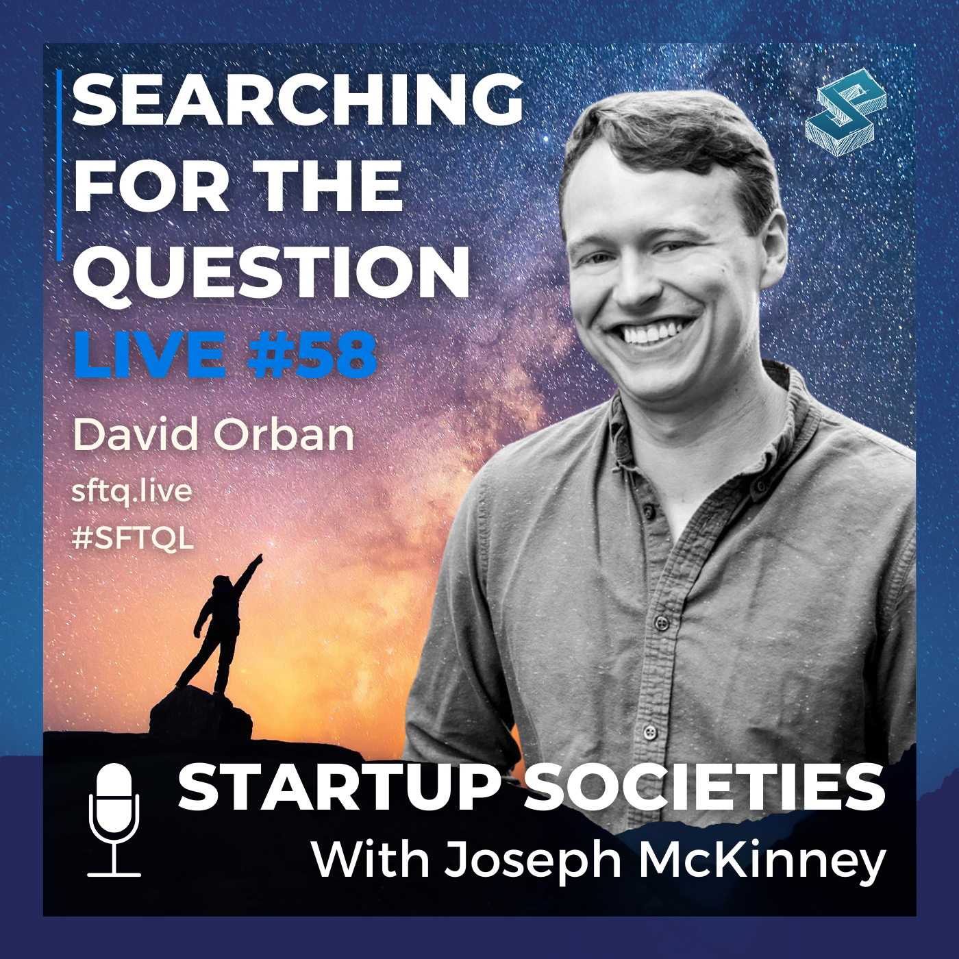Startup Societies With Joseph McKinney - SFTQL #58