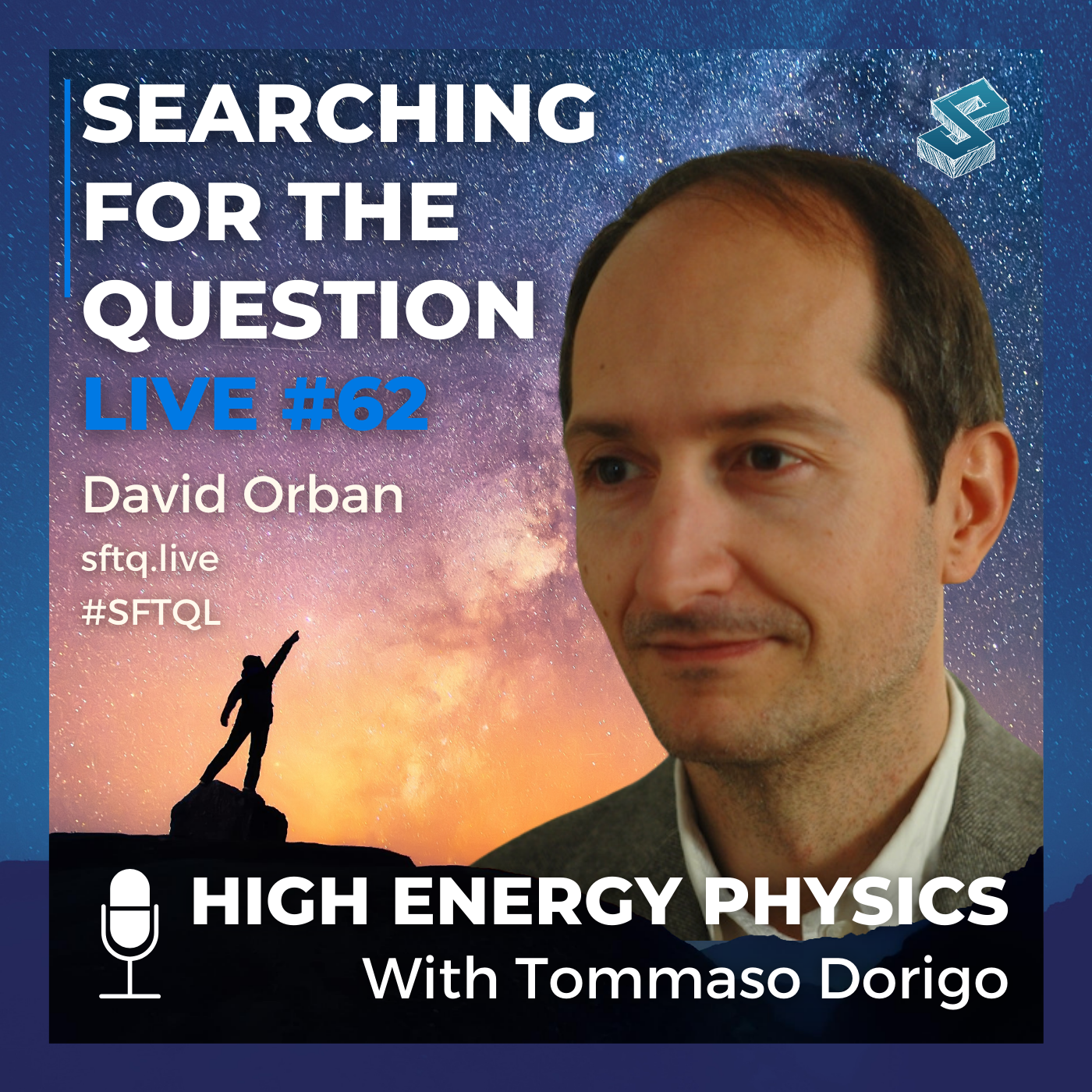 High Energy Physics With Tommaso Dorigo - SFTQL #62