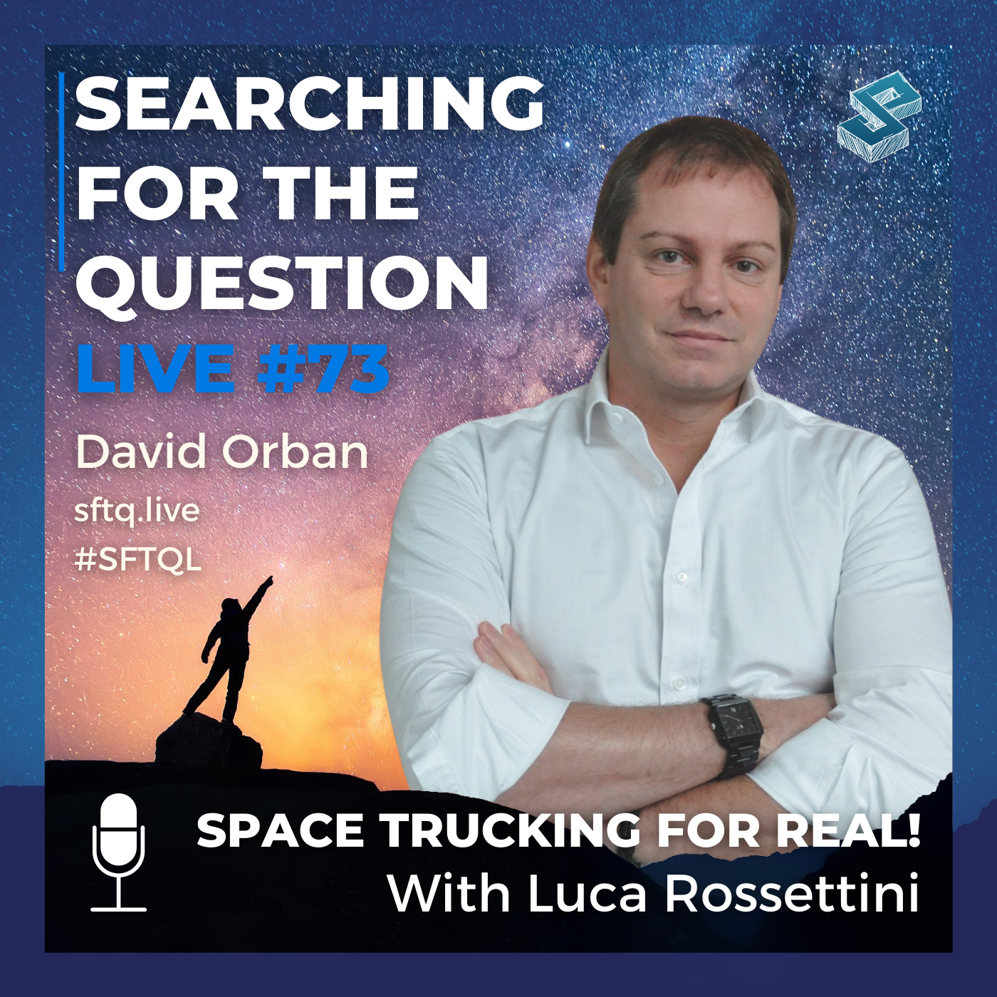 Space Trucking For Real! With Luca Rossettini - SFTQL #73