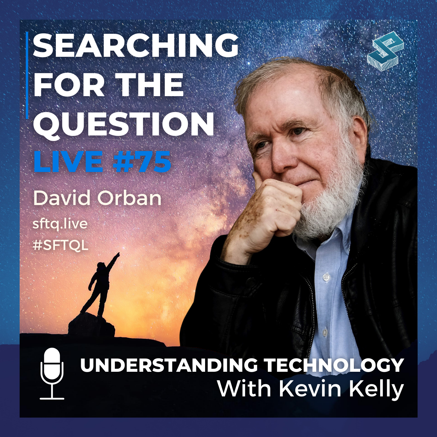 Understanding Technology With Kevin Kelly - SFTQL #75