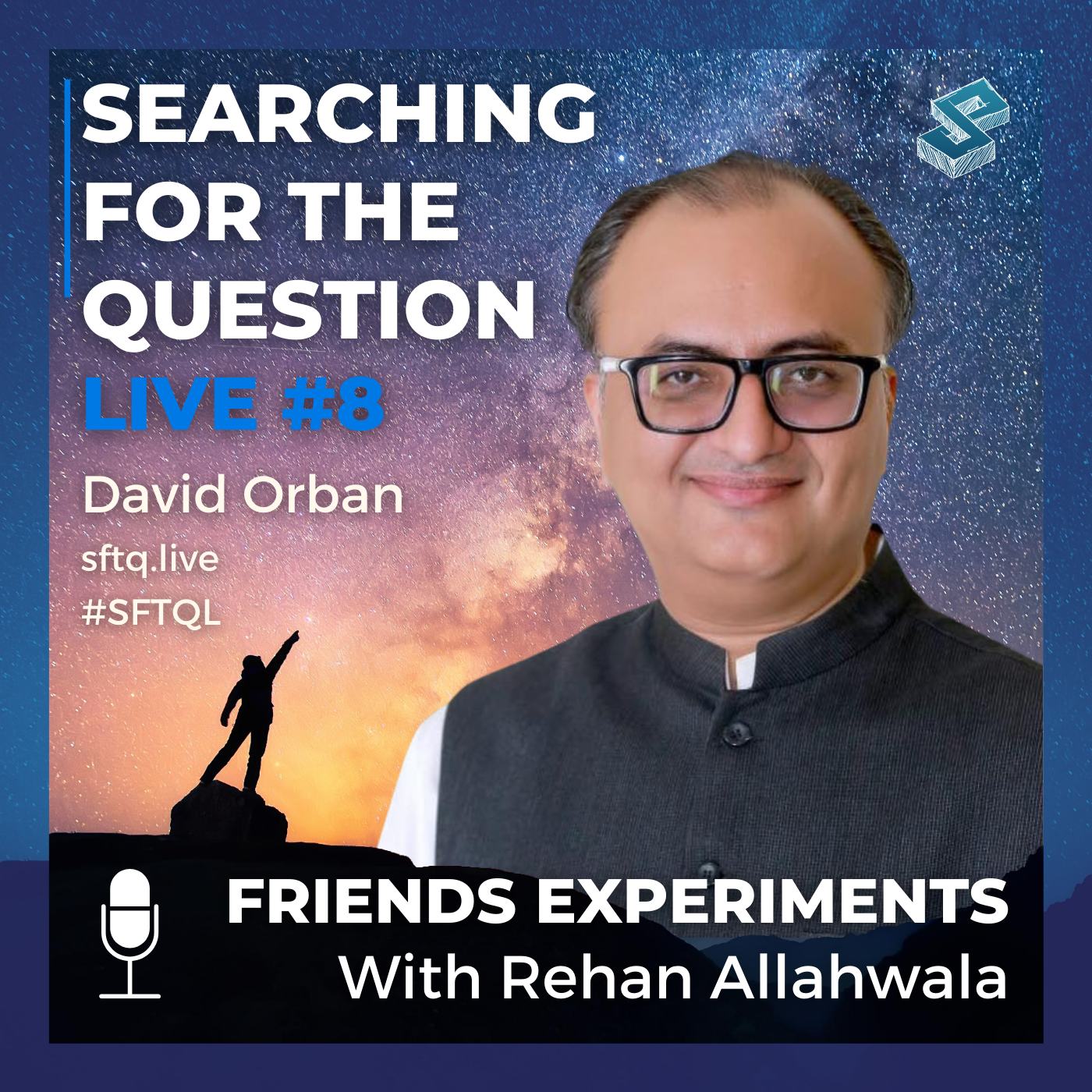 Friends Experiments With Rehan Allahwala - SFTQ #8