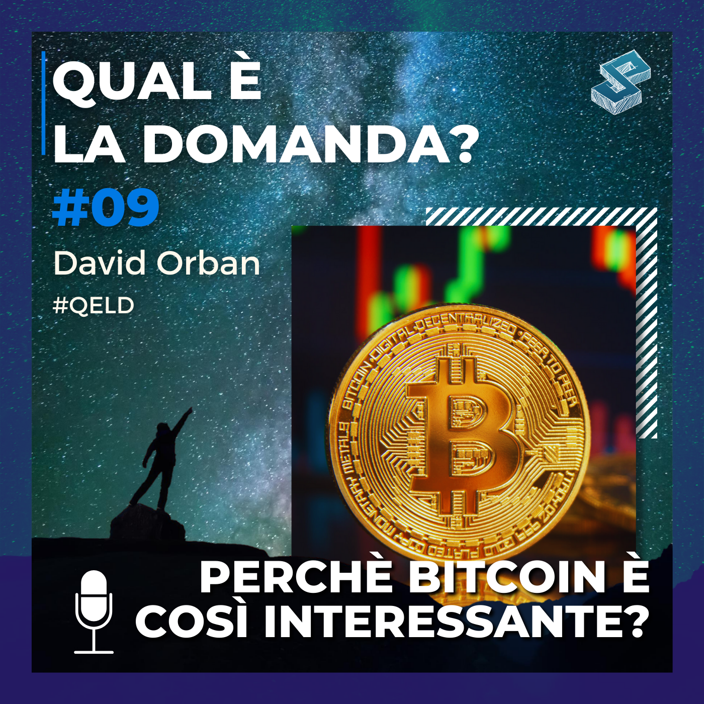 Perchè Bitcoin è così interessante? - QELD #09