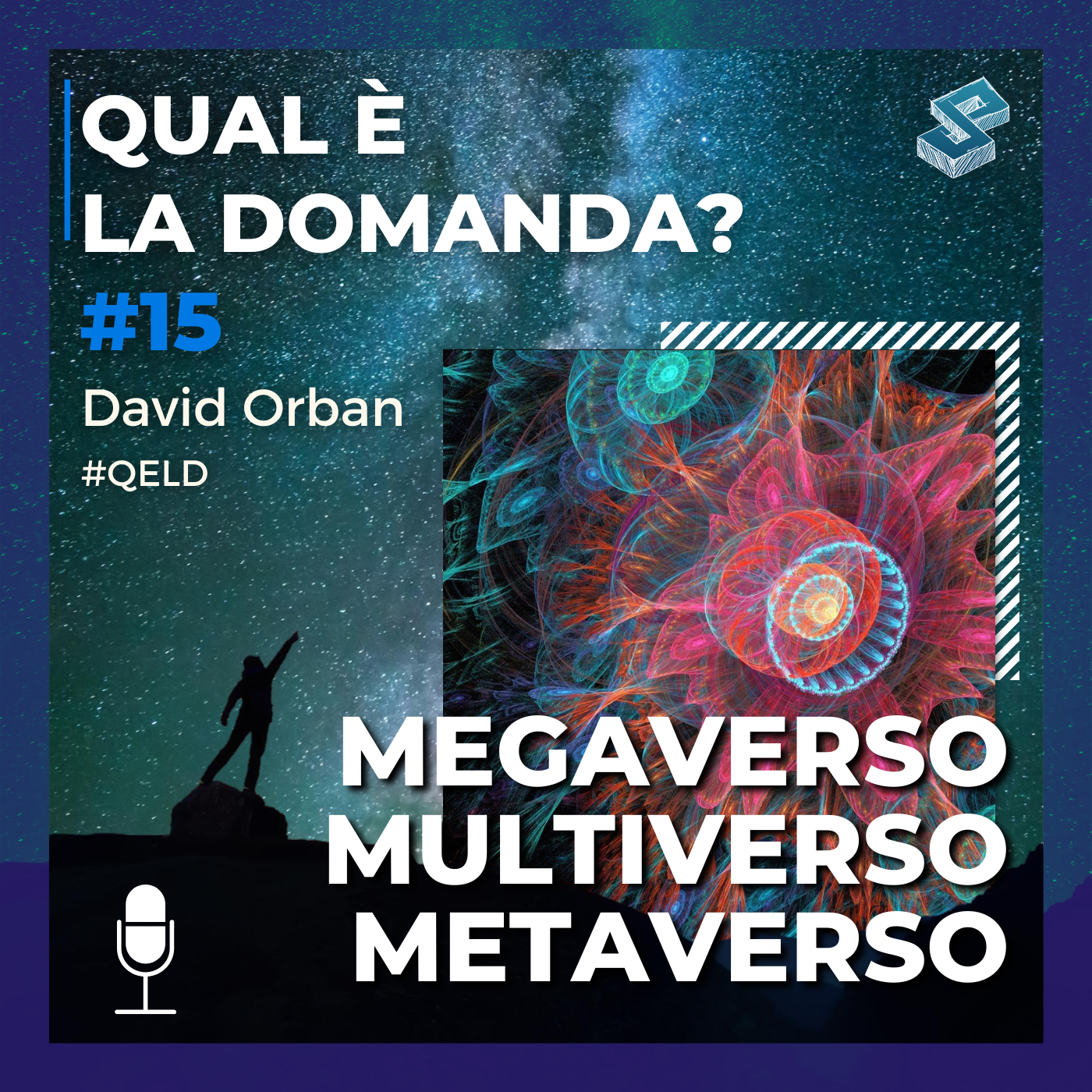 Megaverso, multiverso e metaverso - QELD #15