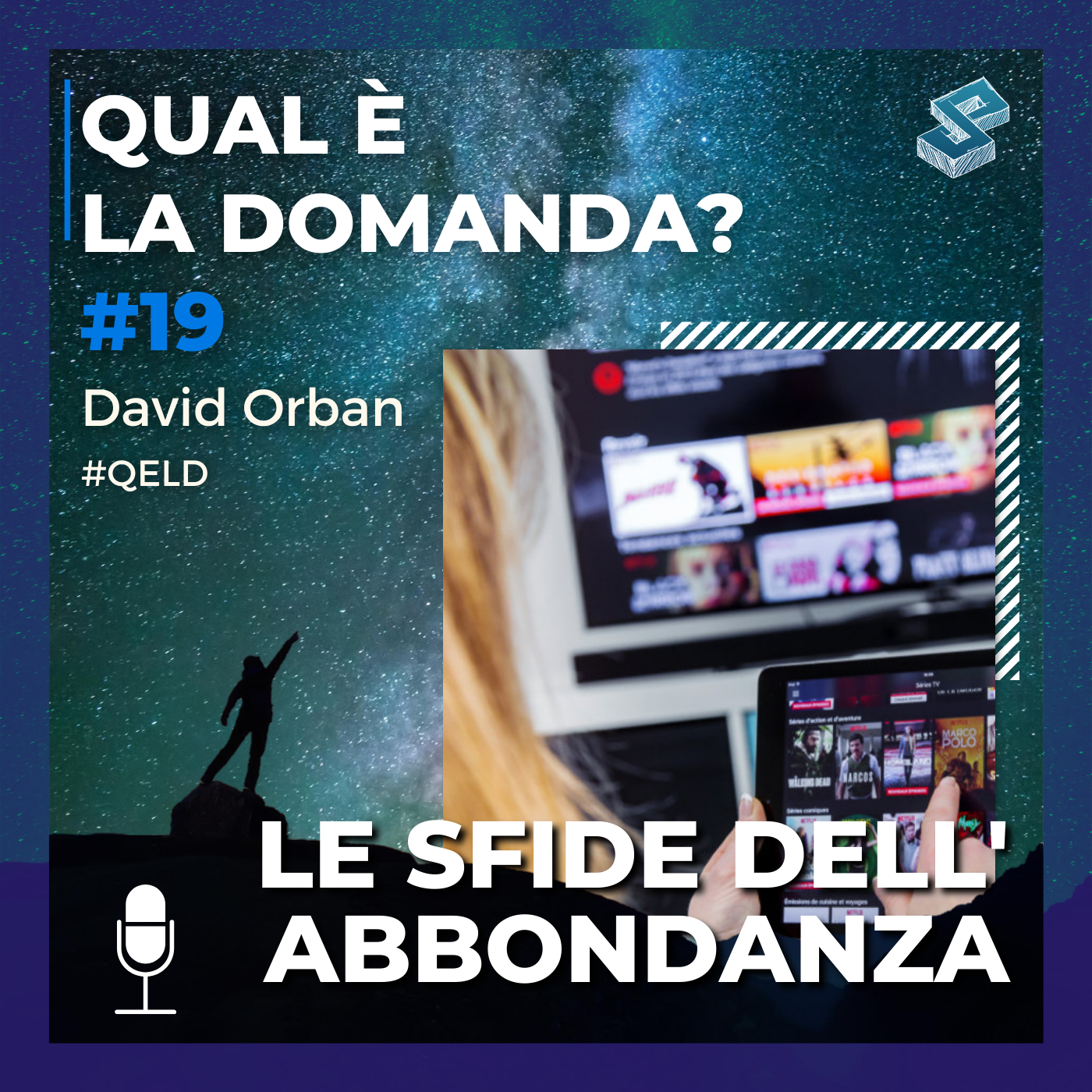 Le sfide dell&#39;abbondanza - QELD #19