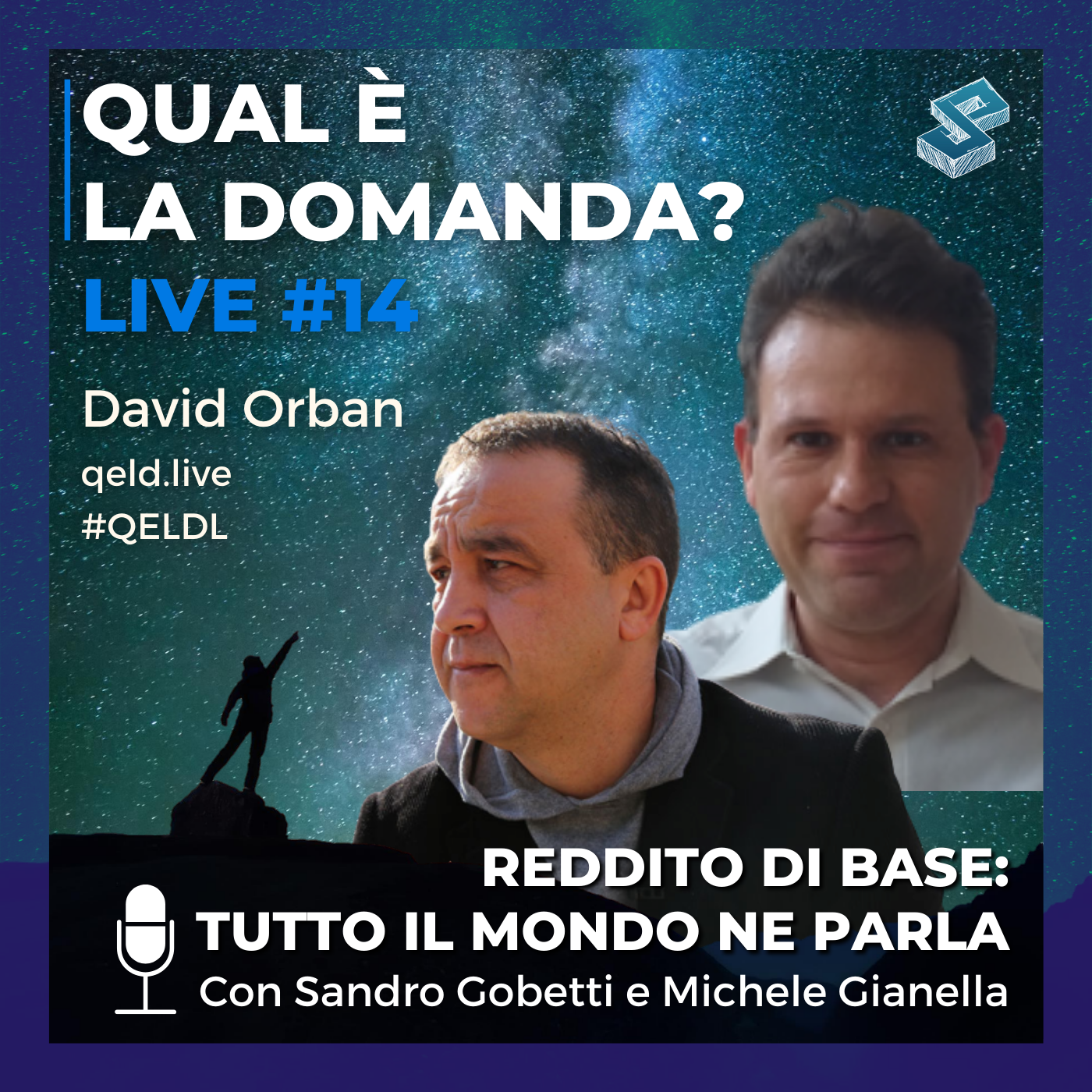 Reddito di base: tutto il mondo ne parla Con Sandro Gobetti e Michele Gianella - QELDL #14