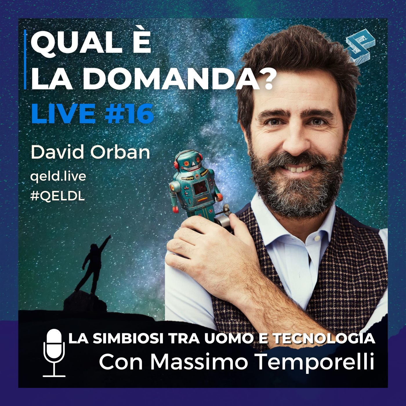 La simbiosi tra uomo e tecnologia Con Massimo Temporelli - QELDL #16