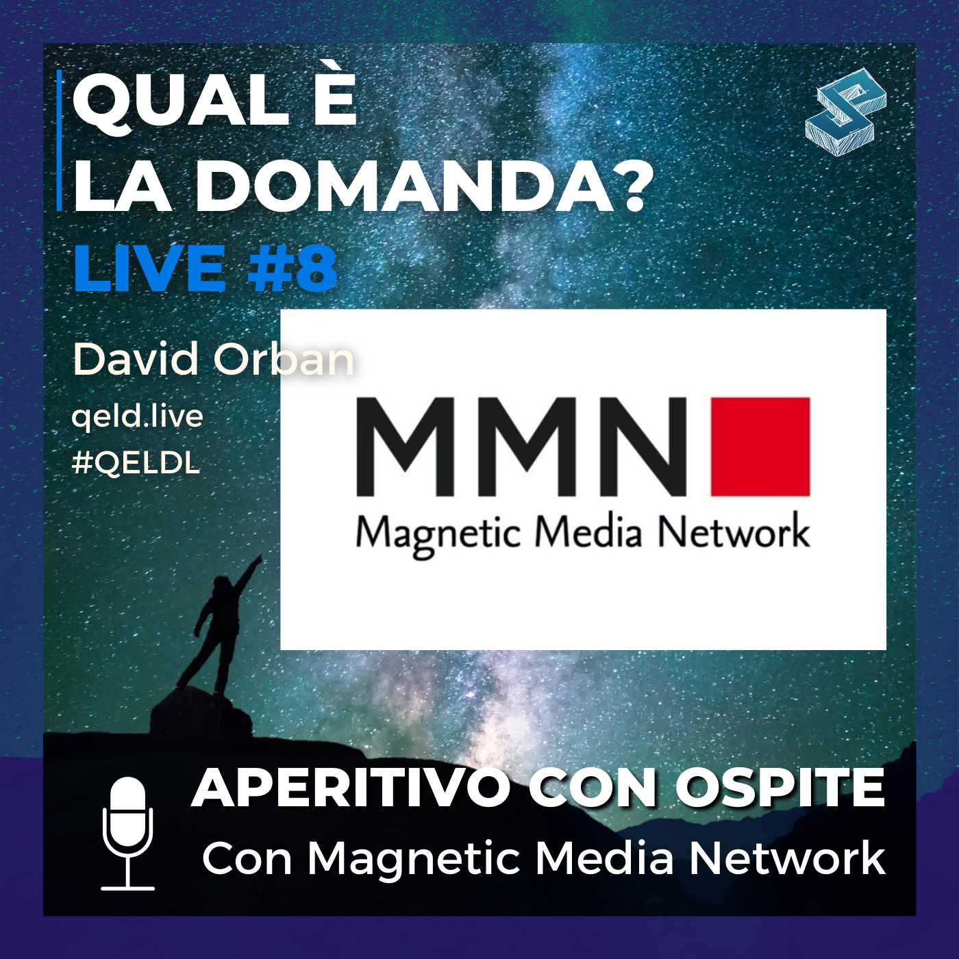 Aperitivo con ospite con Magnetic Media Network - QELDL #8