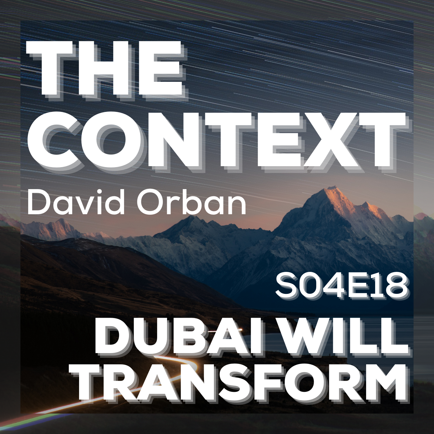 Dubai Will Transform - The Context S04E18