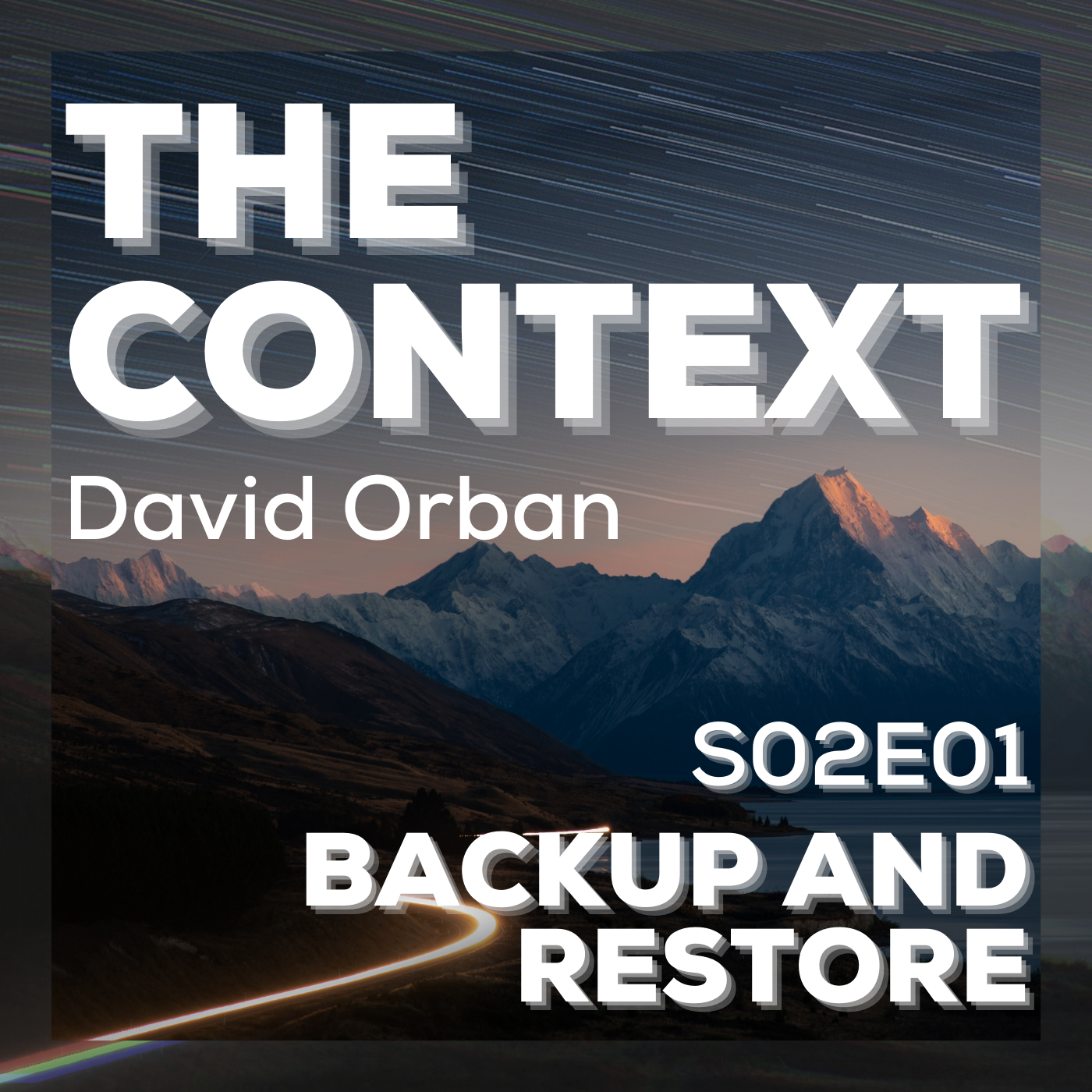 The Context: Backup And Restore