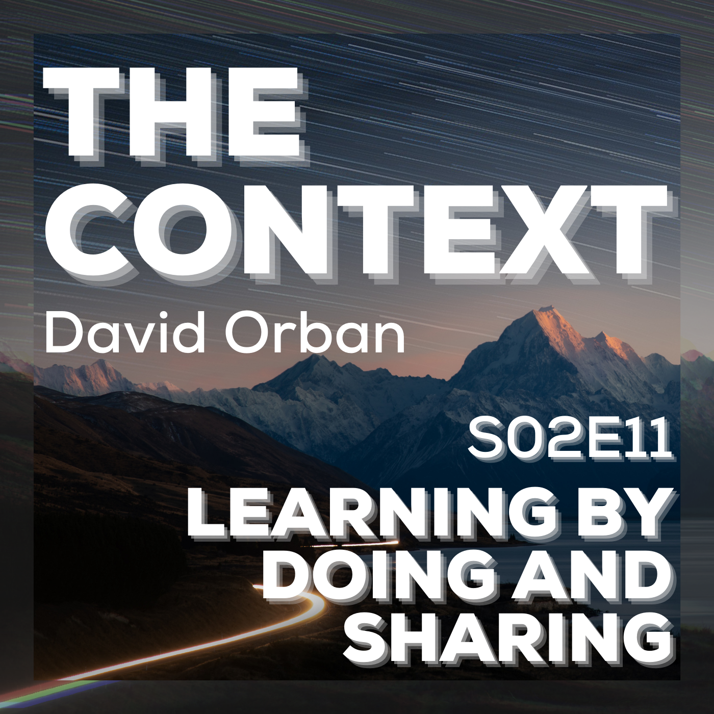 The Context: Learning By Doing And Sharing