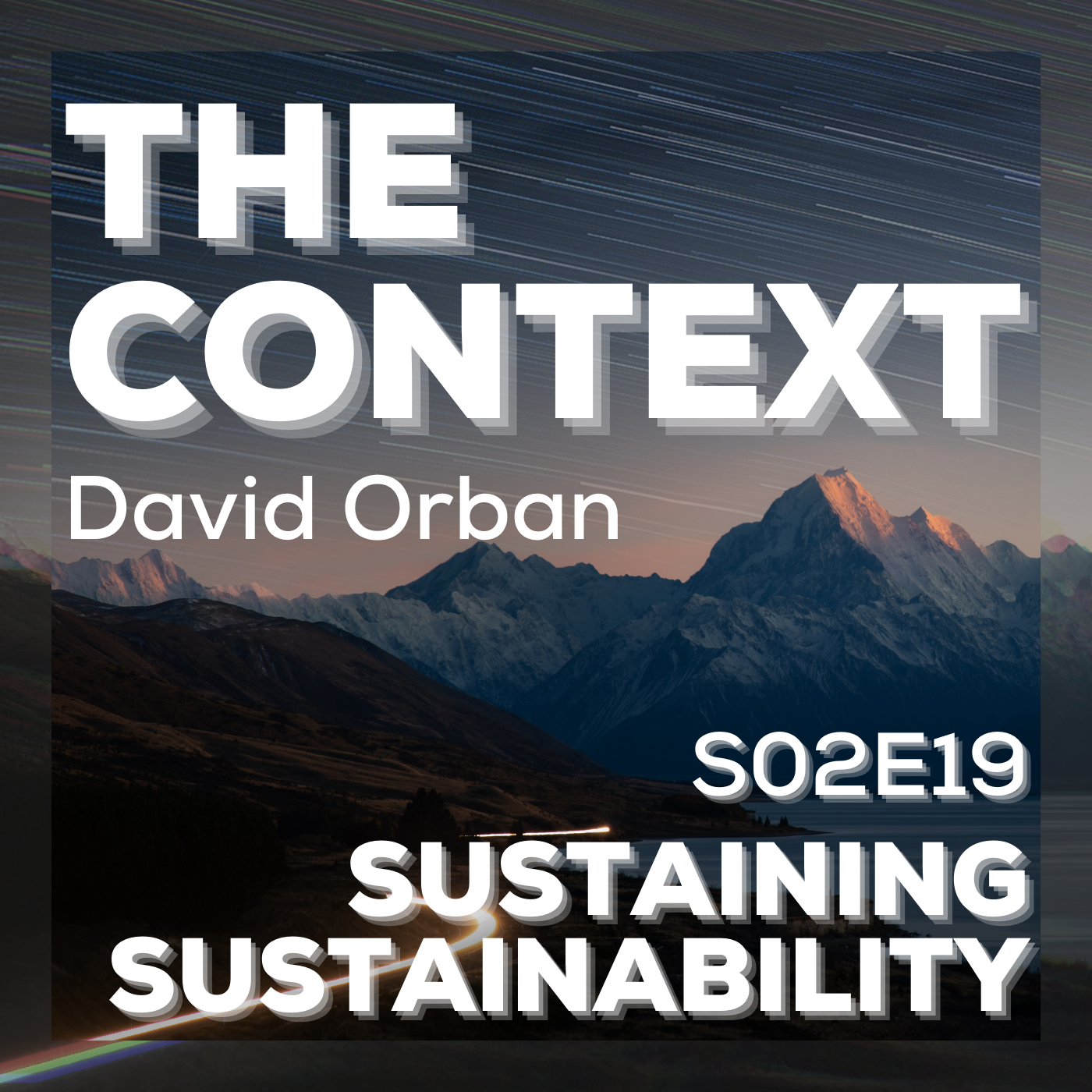 The Context: Sustaining Sustainability