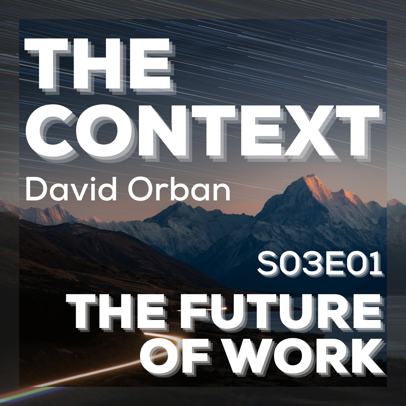 The Context: The Future of Work