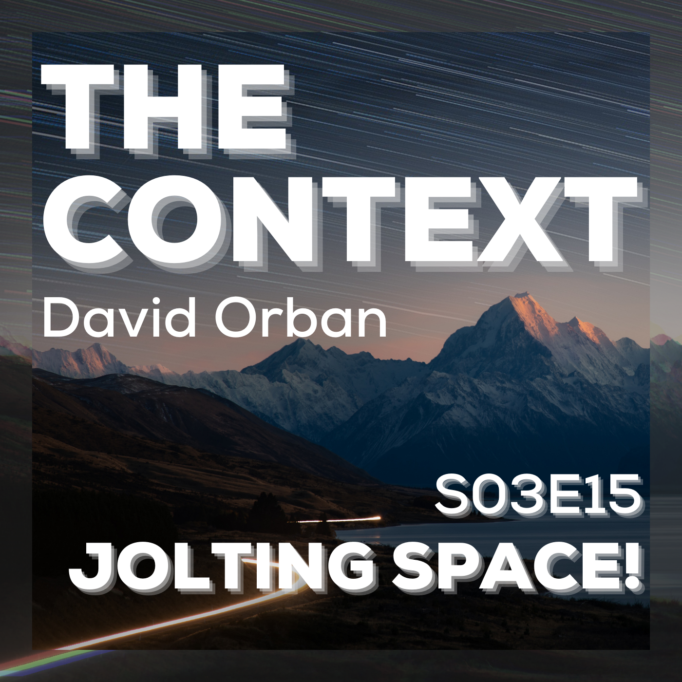 The Context: Jolting Space!