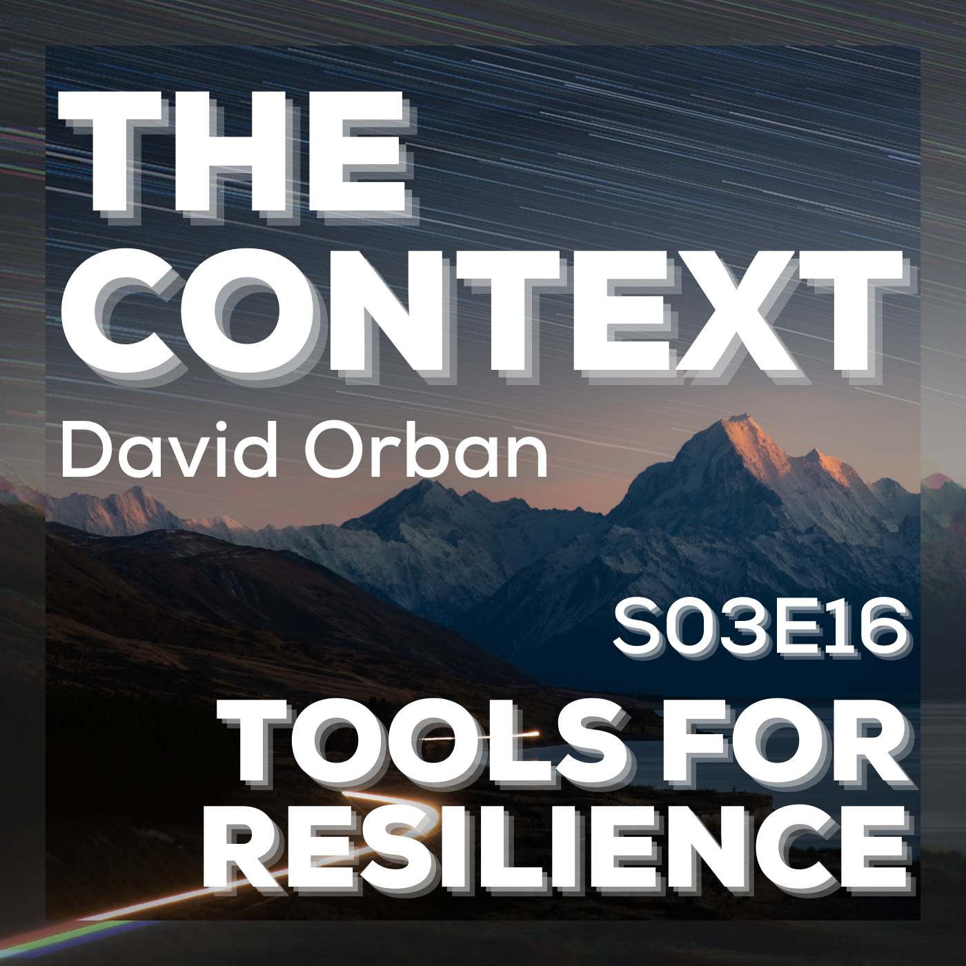 The Context: Tools For Resilience