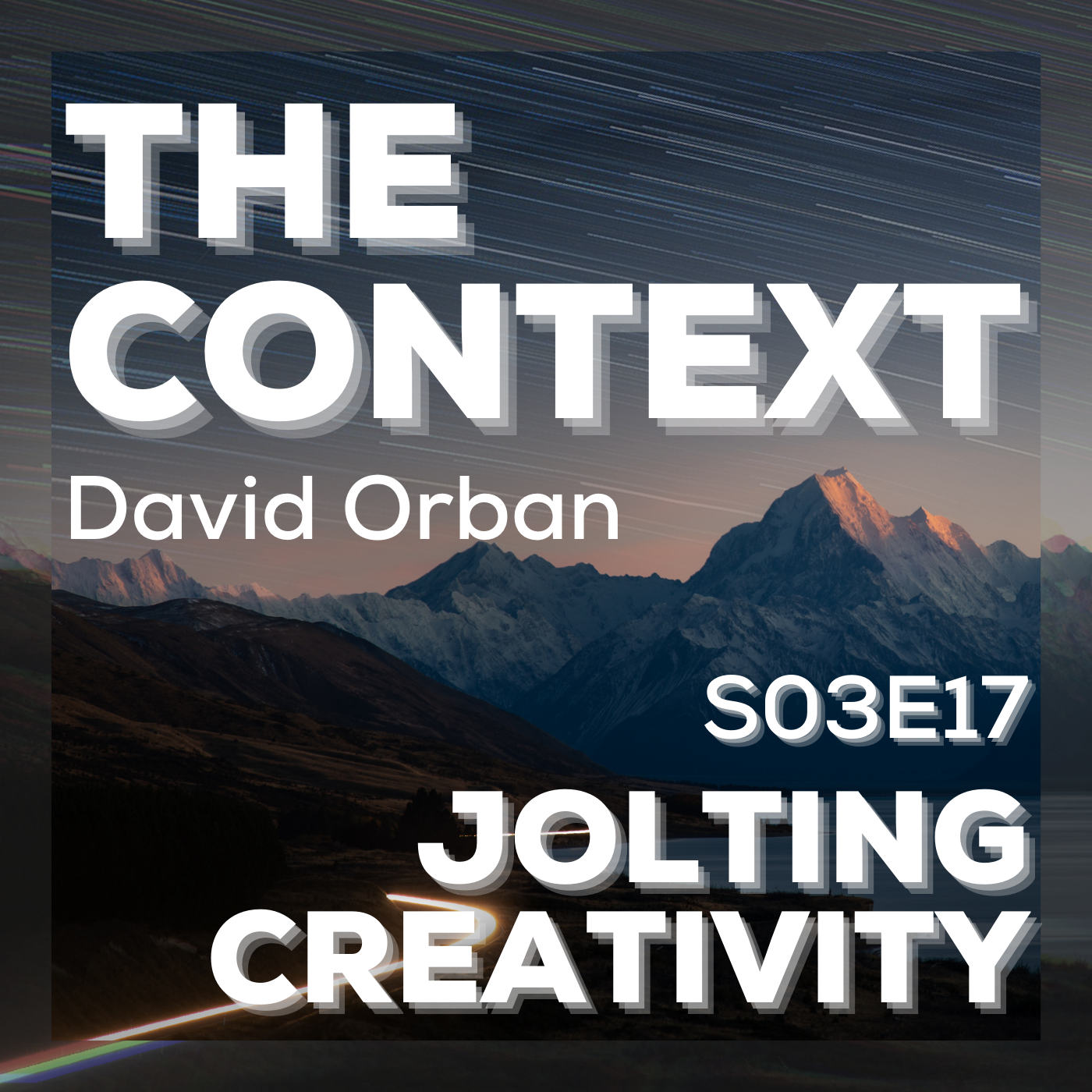The Context: Jolting Creativity
