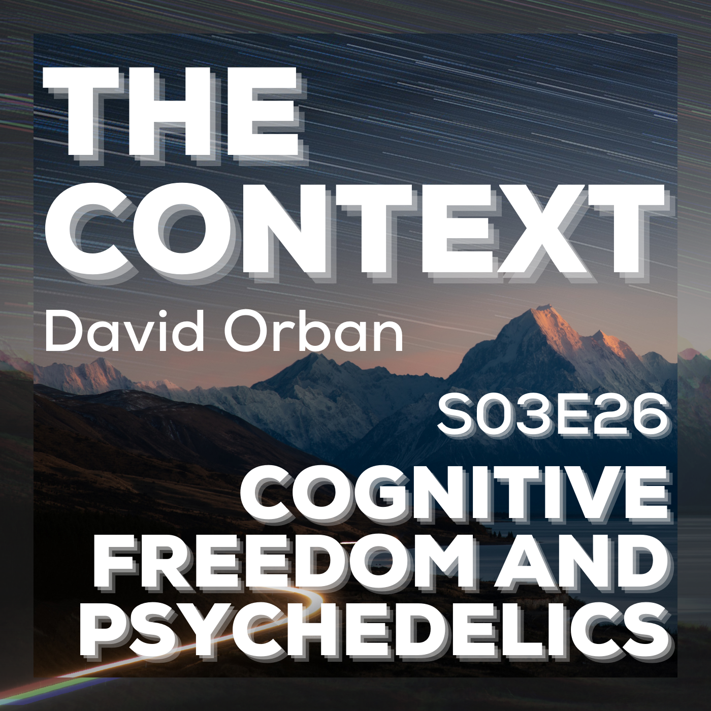 The Context: Cognitive Freedom And Psychedelics