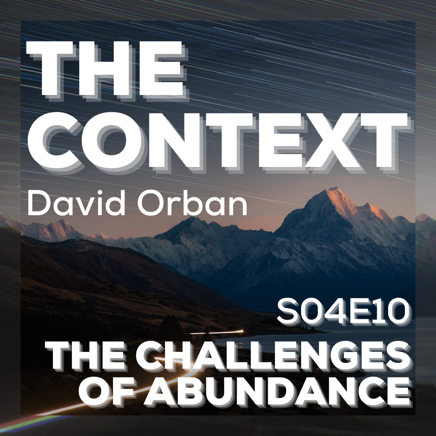 The Challenges of Abundance- The Context S04E10