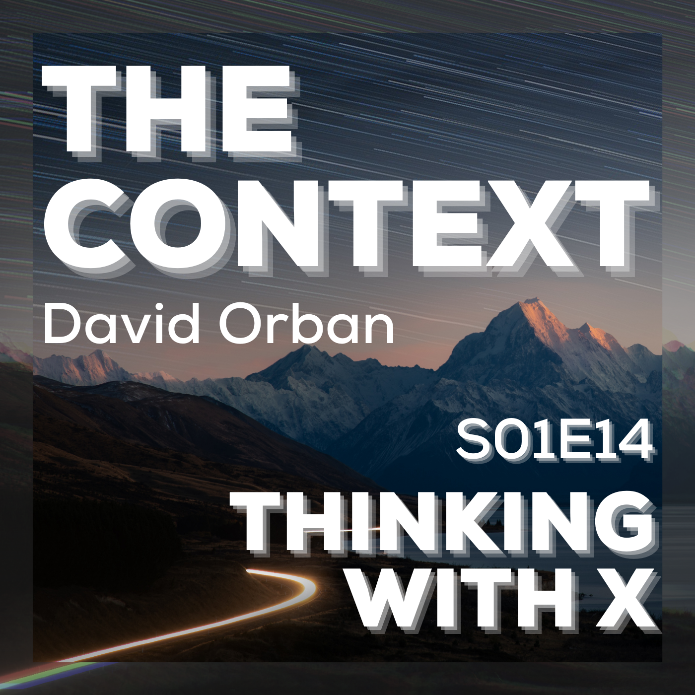 The Context: Thinking With X