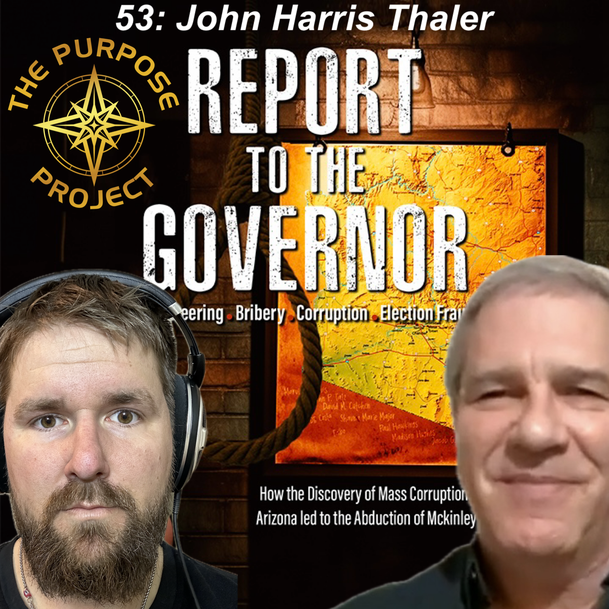 53: Arizona Corruption, with John Harris Thaler