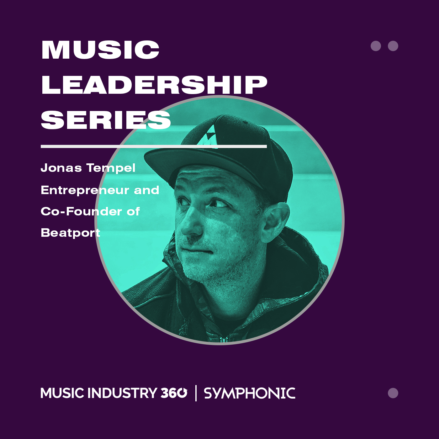 Music Leadership Series: More About Beatport and How Does It Work | Music Industry 360 Podcast