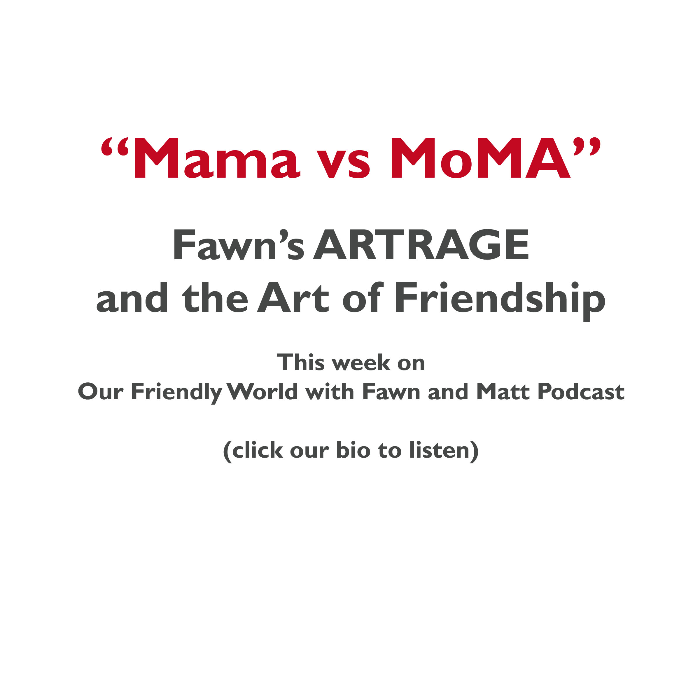 Mama vs MOMA - The Feeling of ARTRAGE and How Our Presence Creates Ripples in the World