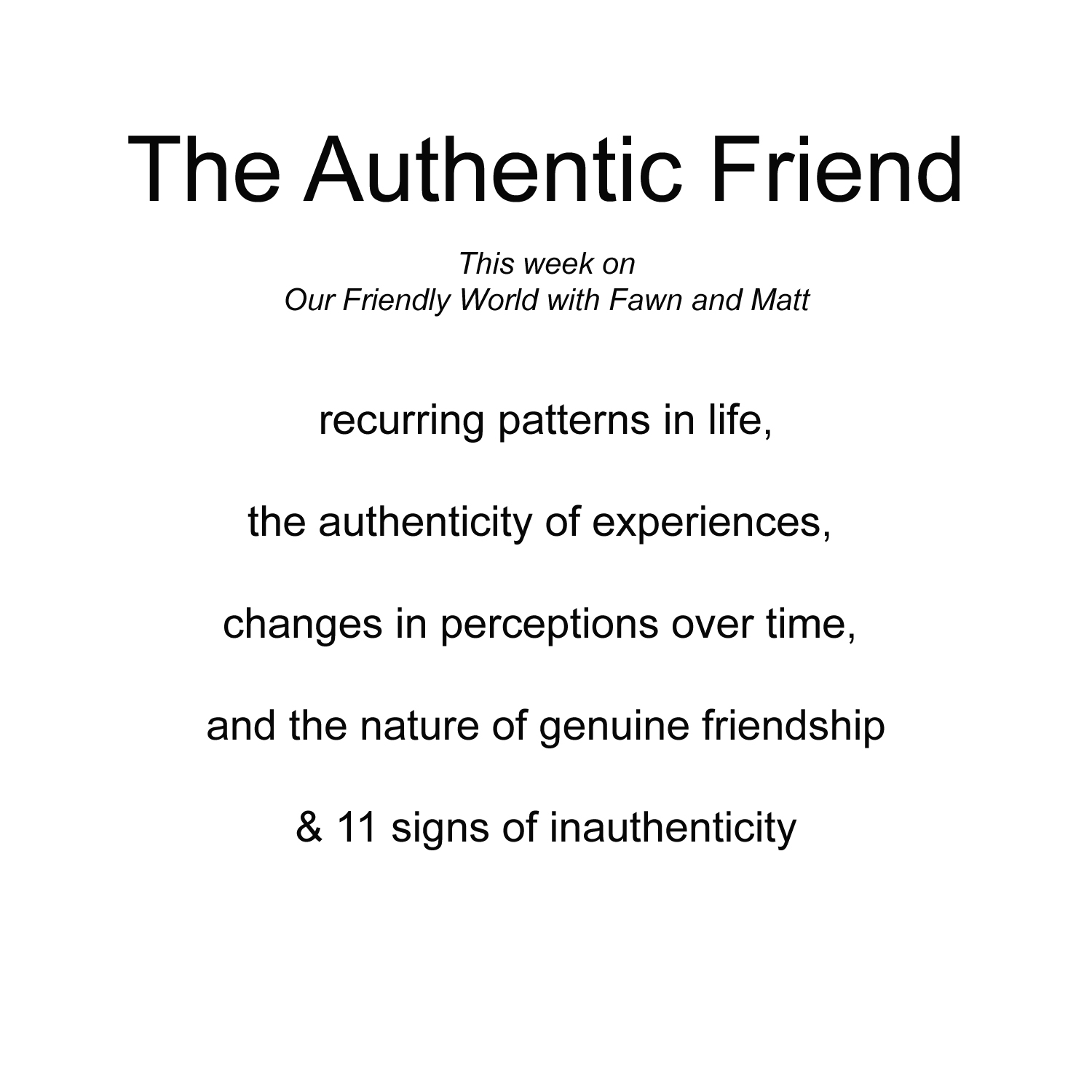 The Authentic Friend