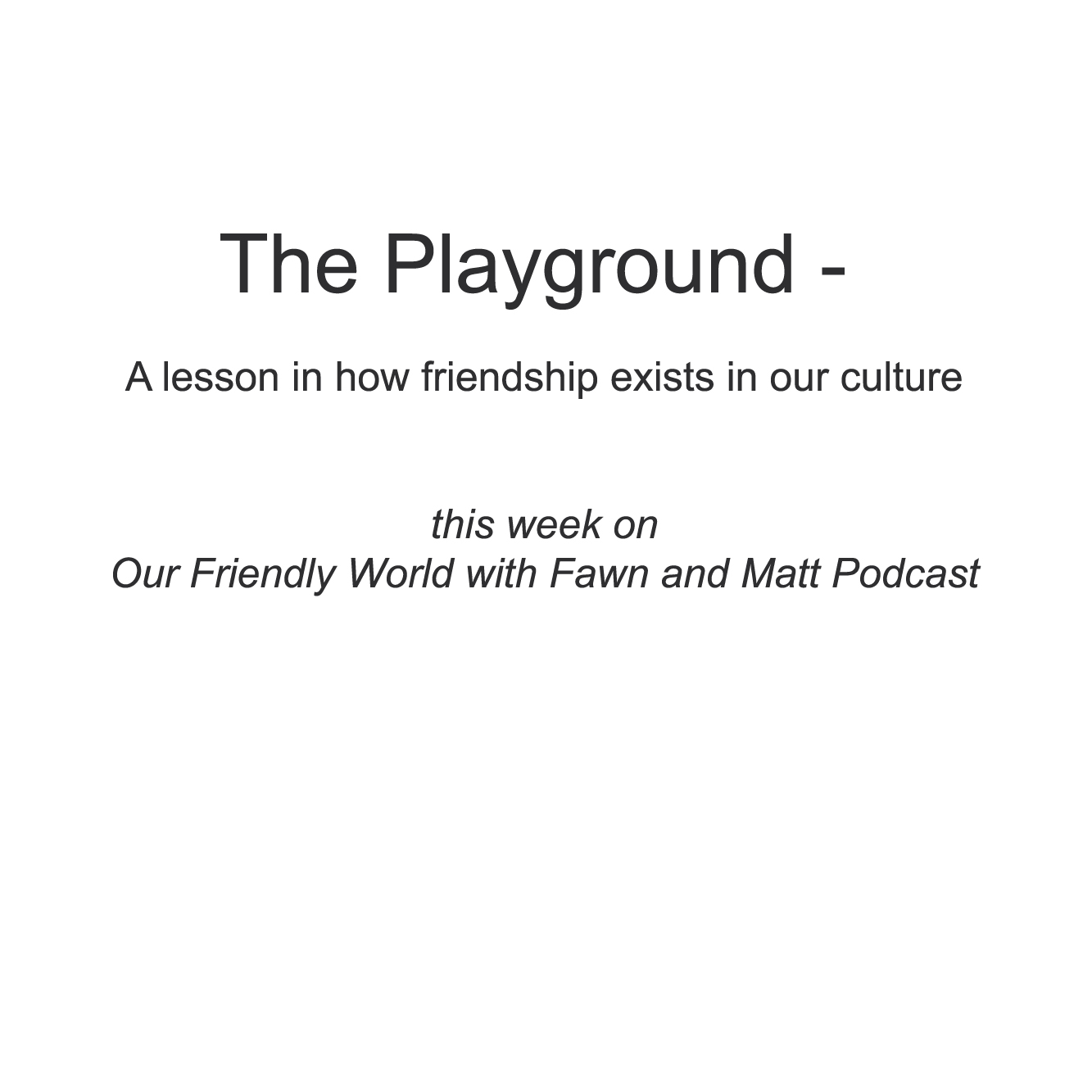 Playground Behavior Playground Behavior