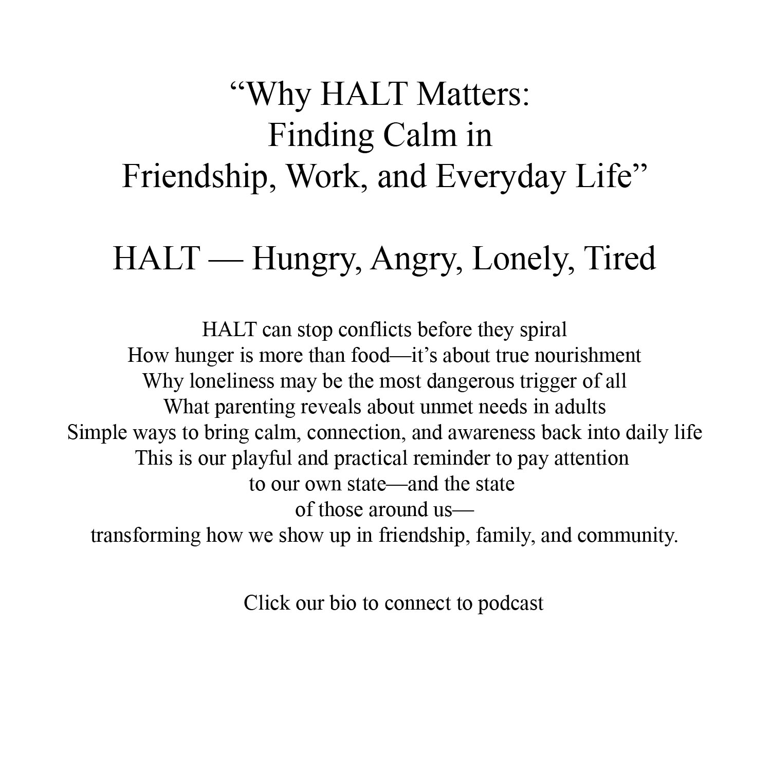 “Why HALT Matters: Finding Calm in Friendship, Work, and Everyday Life”