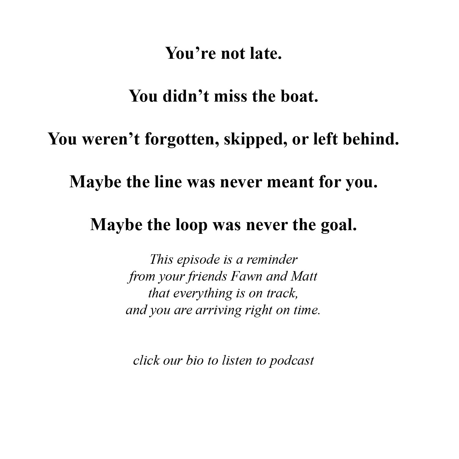 You’re Not Late — You’re Right on Time | A Friendship Podcast on Belonging & the Art of Friendship