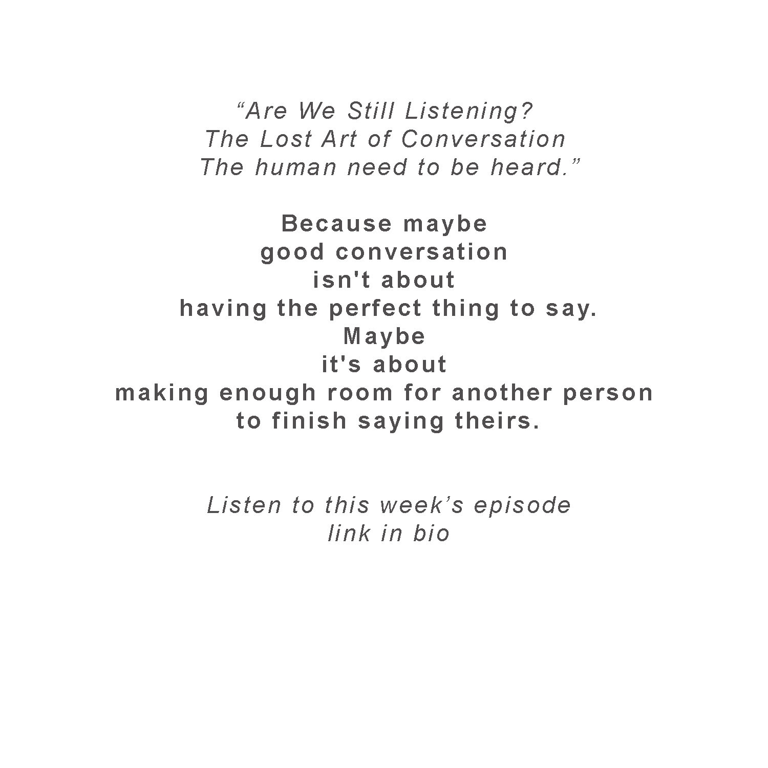 Are We Still Listening? The Lost Art of Conversation