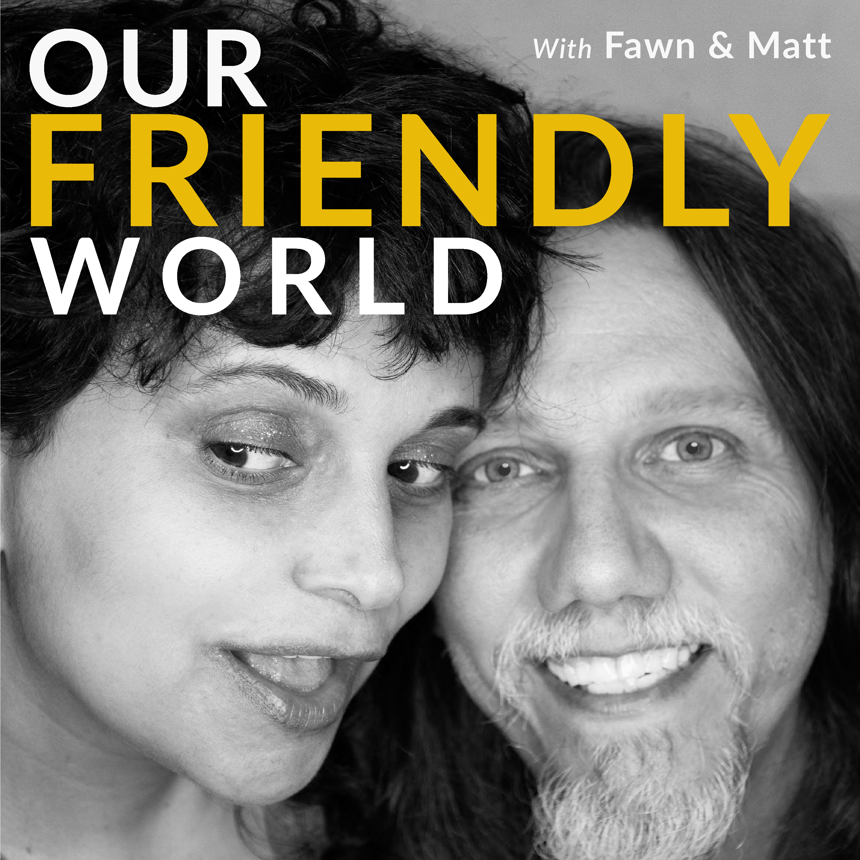 Our Friendly World with Fawn and Matt Album Art