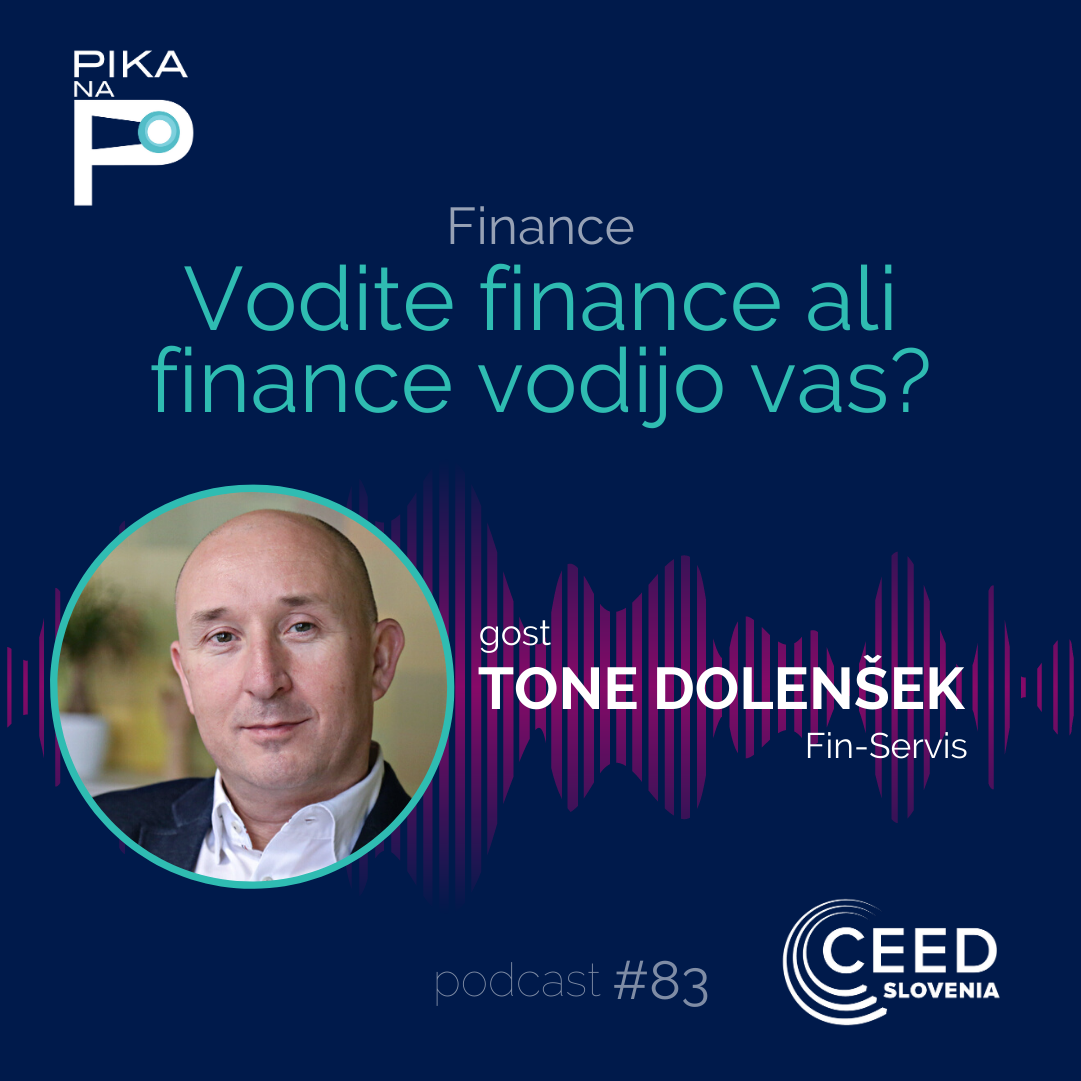 E83 | Tone Dolenšek: Vodite finance ali finance vodijo vas?