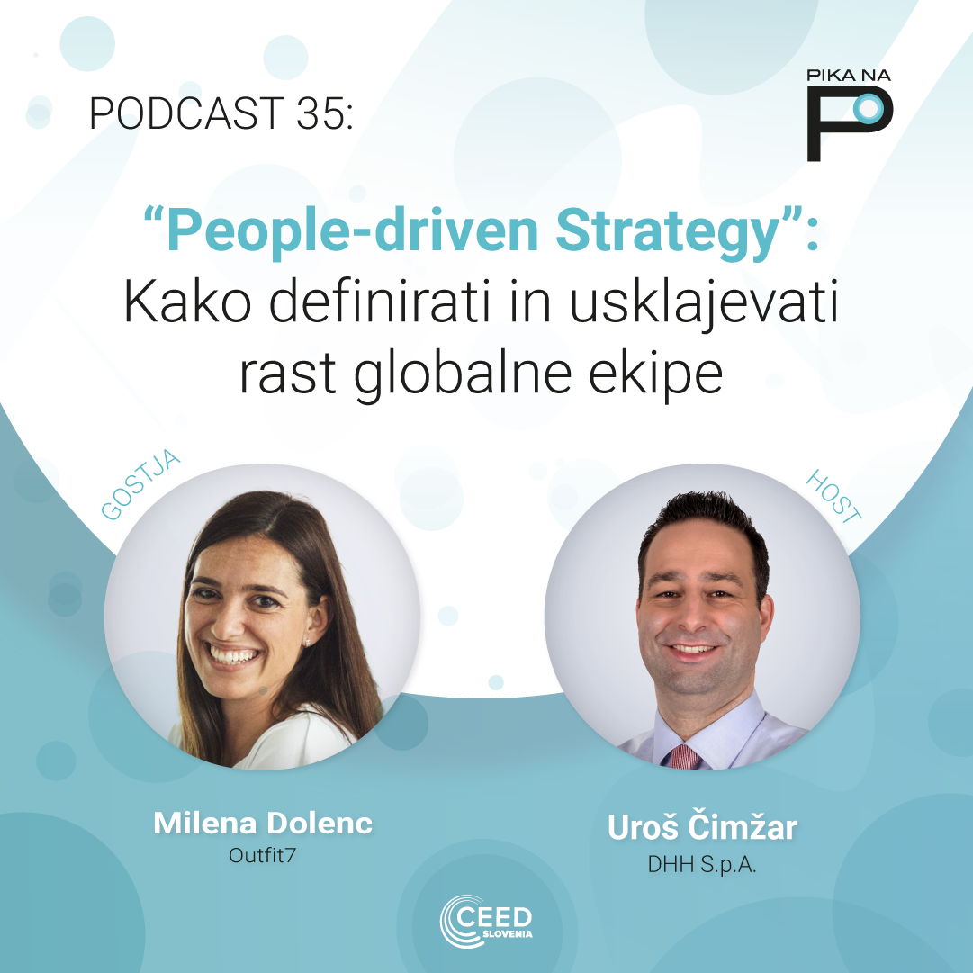 E35: Milena Dolenc: “People-driven Strategy”:  Kako definirati in usklajevati rast globalne ekipe