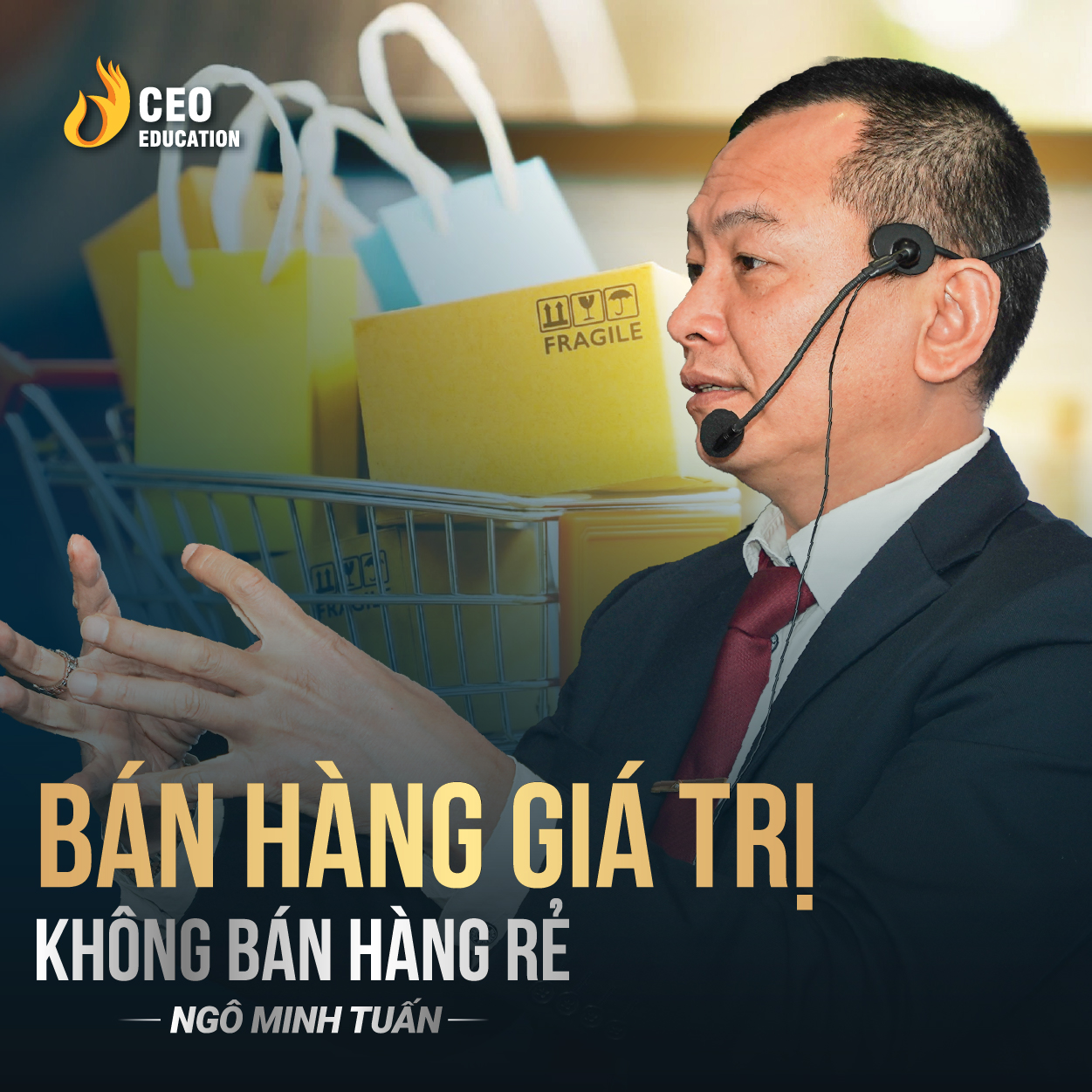 Tư duy giúp bạn bán hàng giá cao | Ngô Minh Tuấn | Học Viện CEO Việt Nam