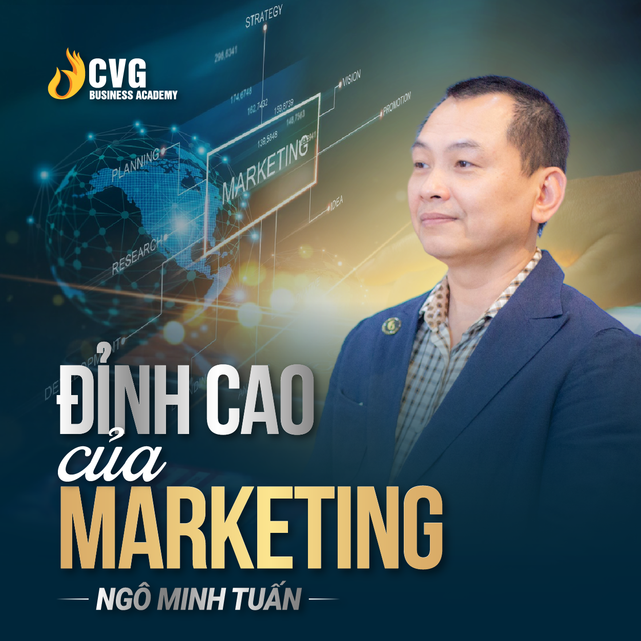 ĐỈNH CAO CỦA MARKETING | Ngô Minh Tuấn | Học Viện CEO Việt Nam Global