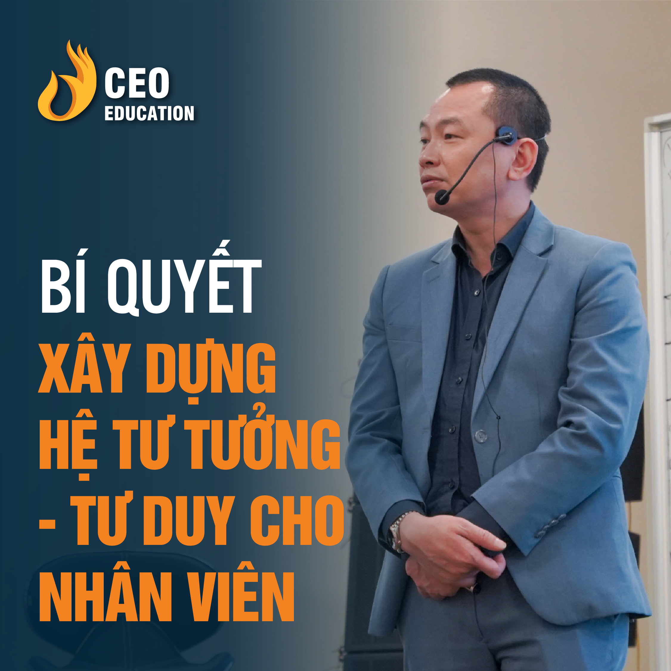 Xây dựng hệ tư duy cho nhân sự| Ngô Minh Tuấn | Học Viện CEO Việt Nam