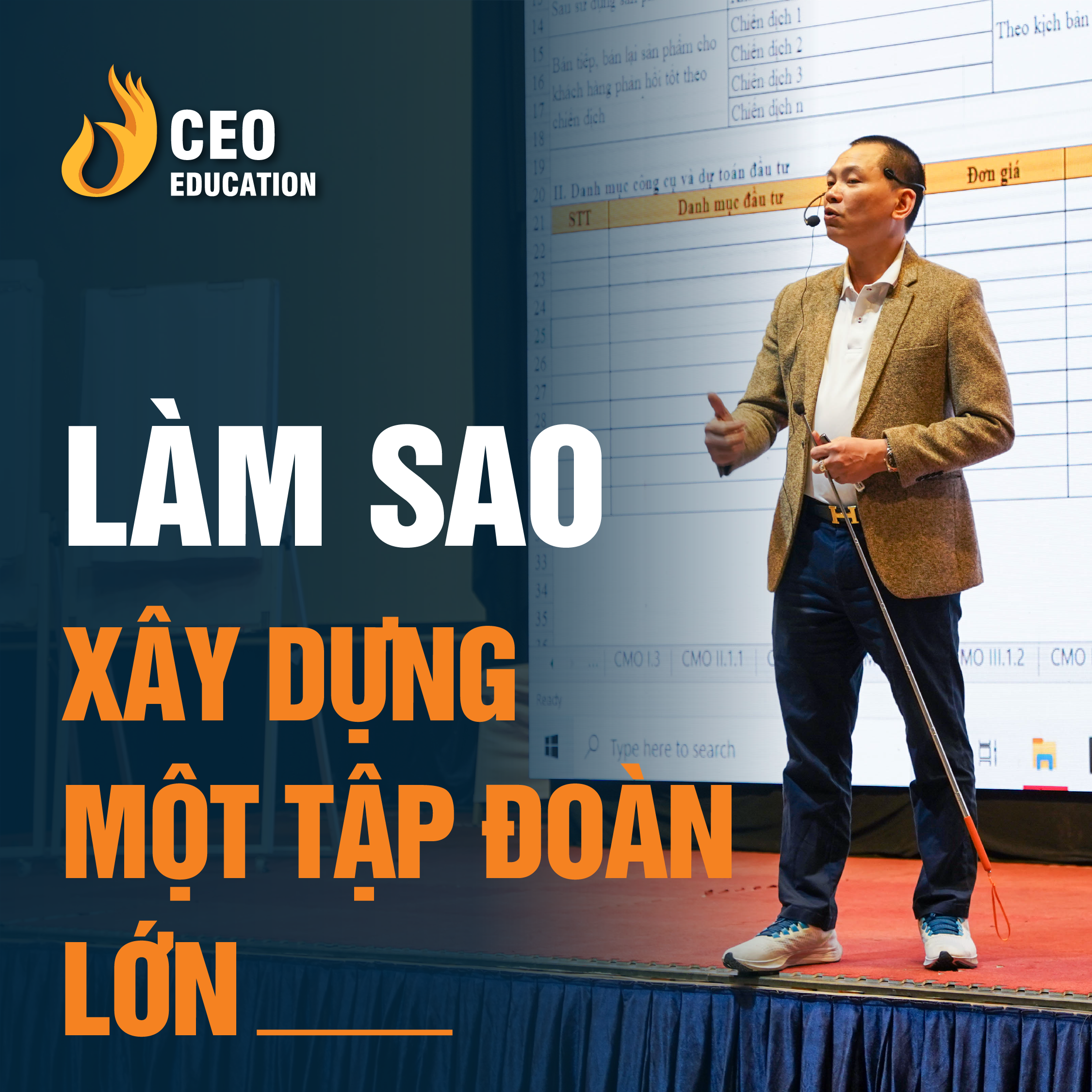 CÁC BƯỚC XÂY DỰNG MỘT TẬP ĐOÀN LỚN | Ngô Minh Tuấn | Học Viện CEO Việt Nam